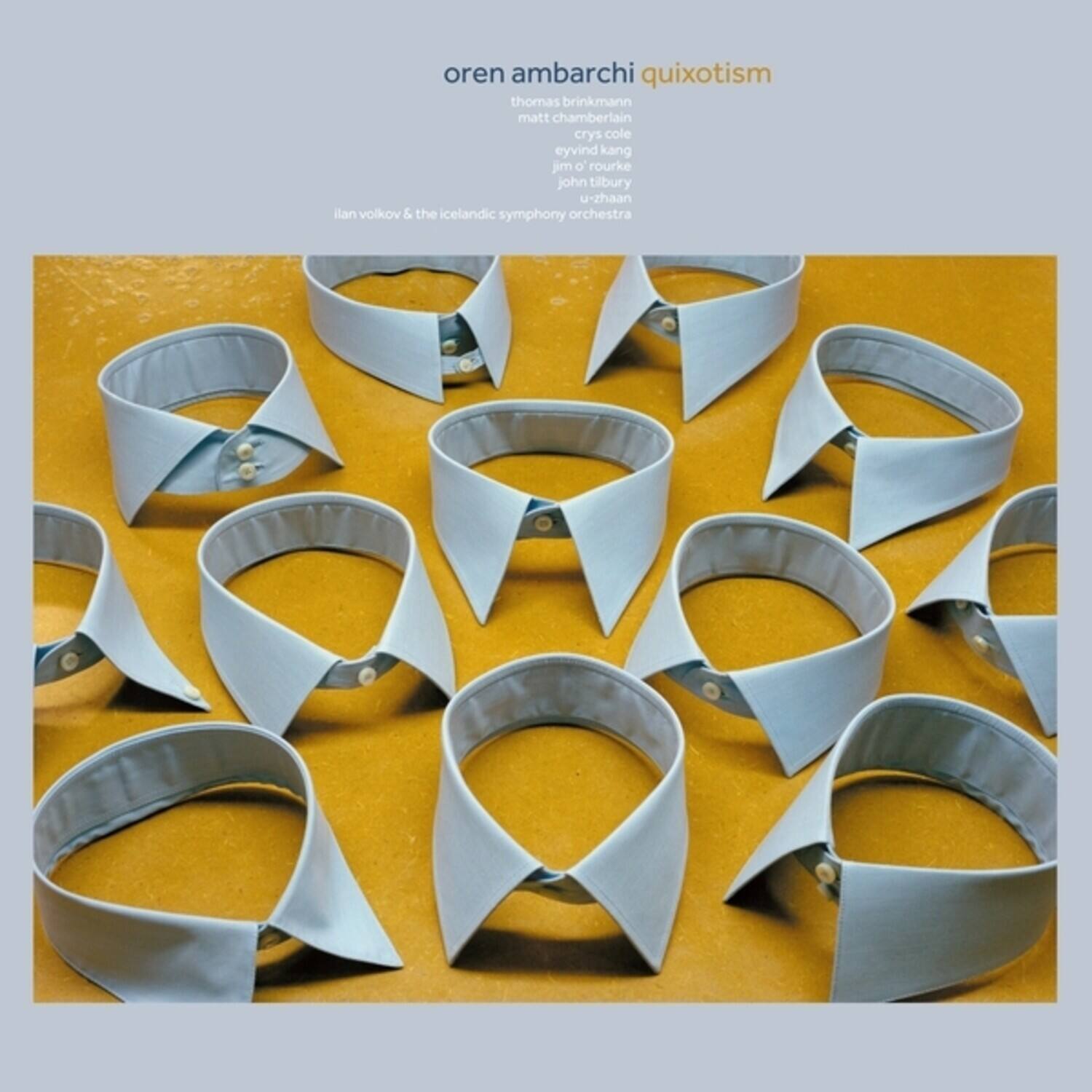 oren ambarchi  
quixotism  
thomas brinkmann  
matt chamberlain  
crys cole  
eyvind kang  
jim o'rourke  
john tilbury  
u-zhaan  
ian volkov & the icelandic symphony orchestra