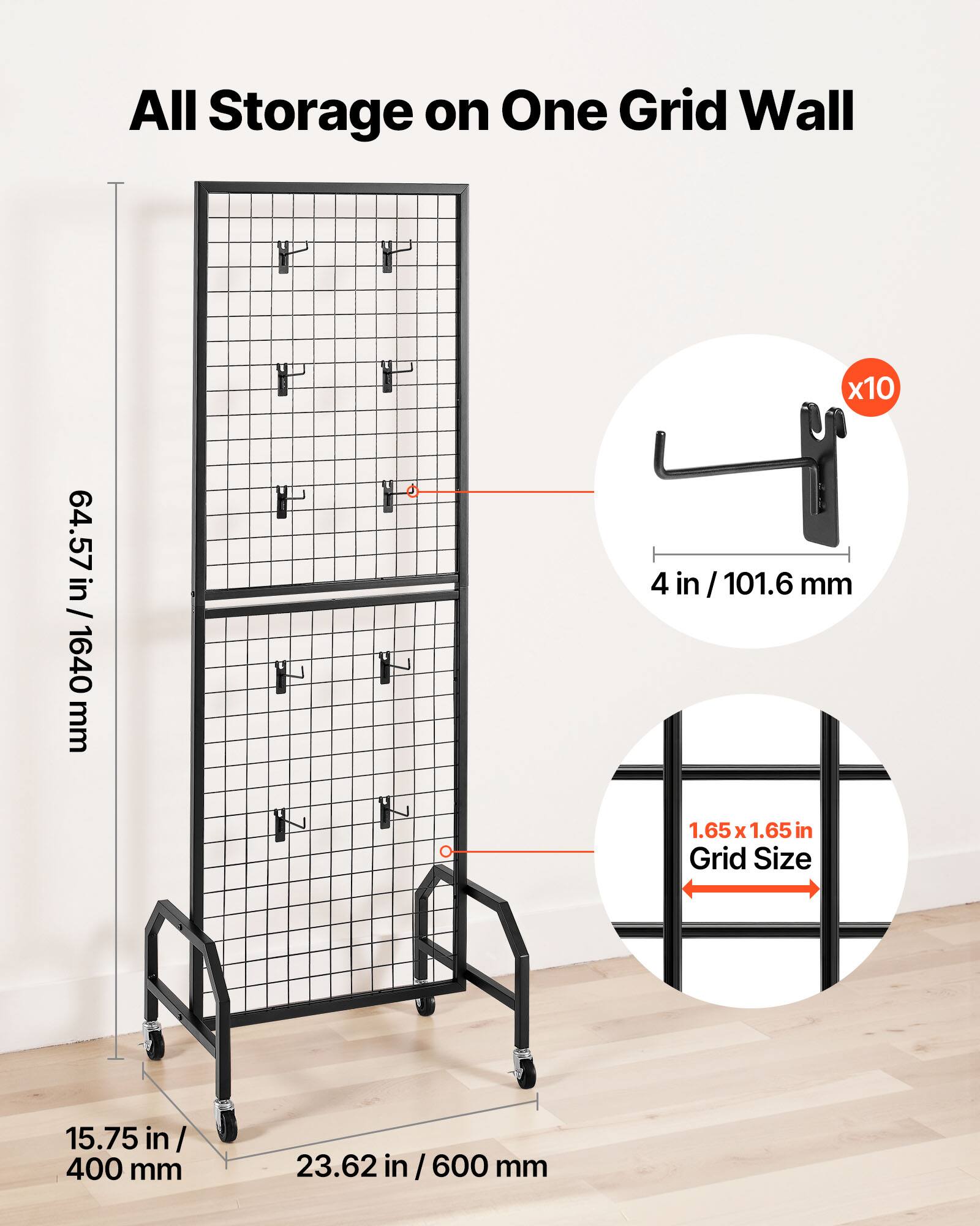 All Storage on One Grid Wall

- Height: 64.57 in / 1640 mm
- Width: 23.62 in / 600 mm
- Depth: 15.75 in / 400 mm
- Grid Size: 1.65 x 1.65 in
- Hook Size: 4 in / 101.6 mm
- Quantity: x10