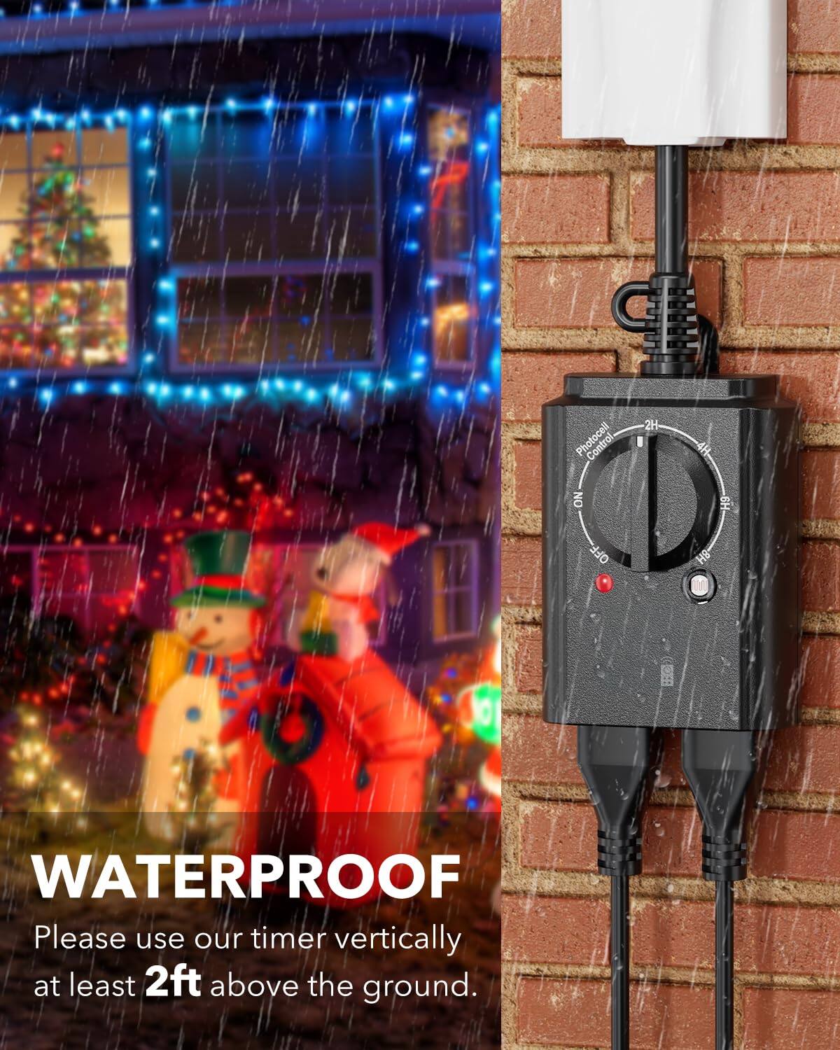 Photocell 2H 4H NO H9 OFF 8H O WATERPROOF

Please use our timer vertically at least 2ft above the ground.