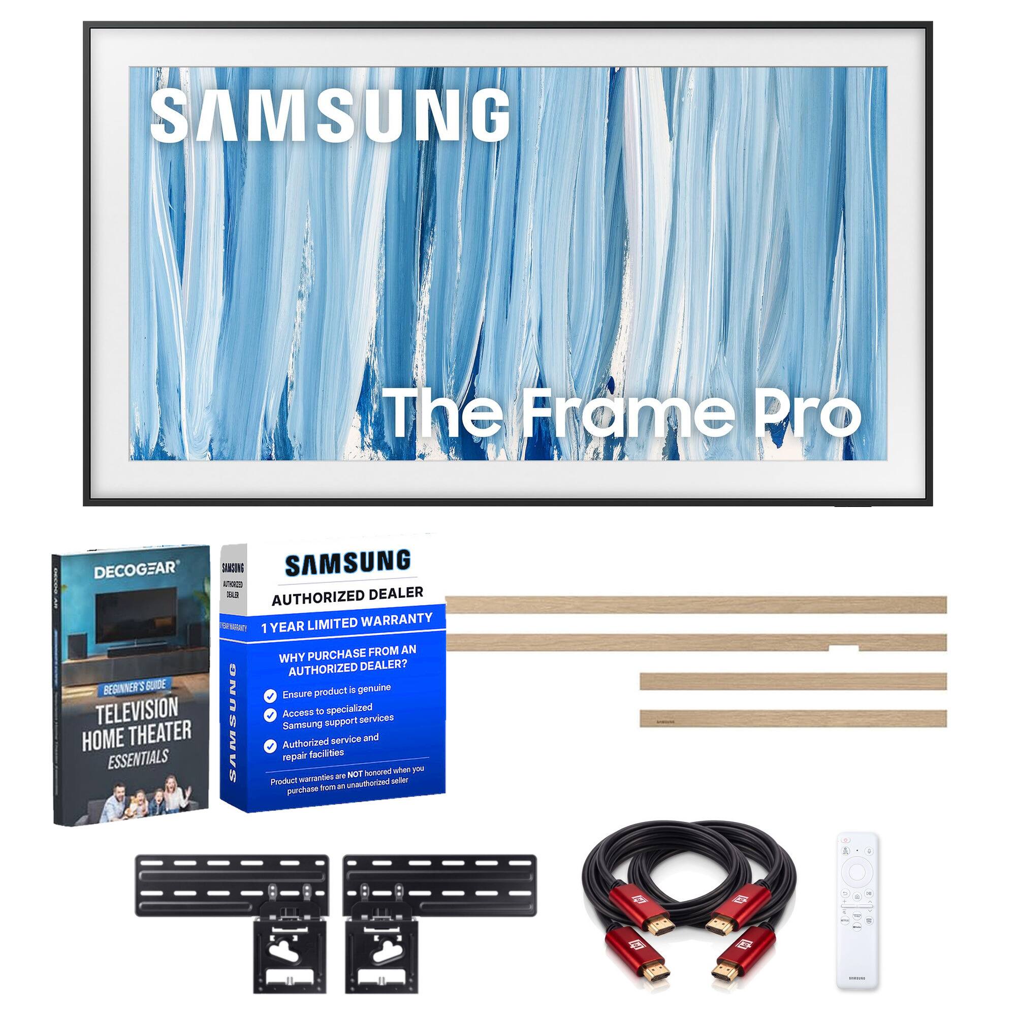 SAMSUNG  
The Frame Pro  

DECOGEAR SANSUNG SAMSUNG APHOKED 163 AUTHORIZED DEALER 1 YEAR LIMITED WARRANTY PURCHASE FROM AN AUTHORIZED DEALER? BEGINNER'S GUIDE is genuine Ensure product TELEVISION Access to specialized SAMSUMS support. services Samsung HOME THEATER Authorized service and repair facilities NOT honored when you warranties Product unauthorized seller from an purchase