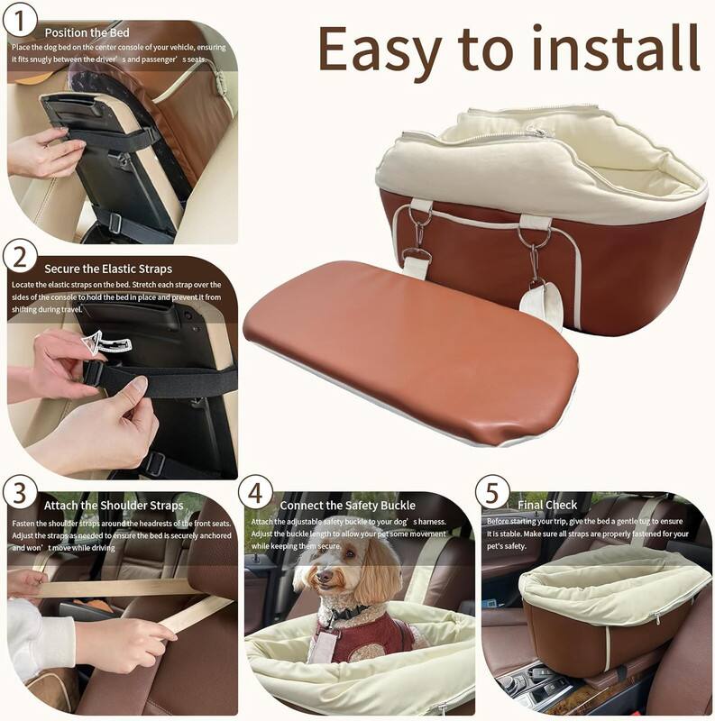 1. Position the Bed: Place the dog bed on the center console of your vehicle, ensuring it fits snugly between the driver's and passenger's seats.
2. Secure the Elastic Straps: Locate the elastic straps on the bed. Stretch each strap over the sides of the console to hold the bed in place and prevent it from shifting during travel.
3. Attach the Shoulder Straps: Fasten the shoulder straps around the headrests of the front seats. Adjust the straps as needed to ensure the bed is securely anchored and won't move while driving.
4. Connect the Safety Buckle: Attach the adjustable safety buckle to your dog's harness. Adjust the buckle length to allow your pet some movement while keeping them secure.
5. Final Check: Before starting your trip, give the bed a gentle tug to ensure it is stable. Make sure all straps are properly fastened for your pet's safety.