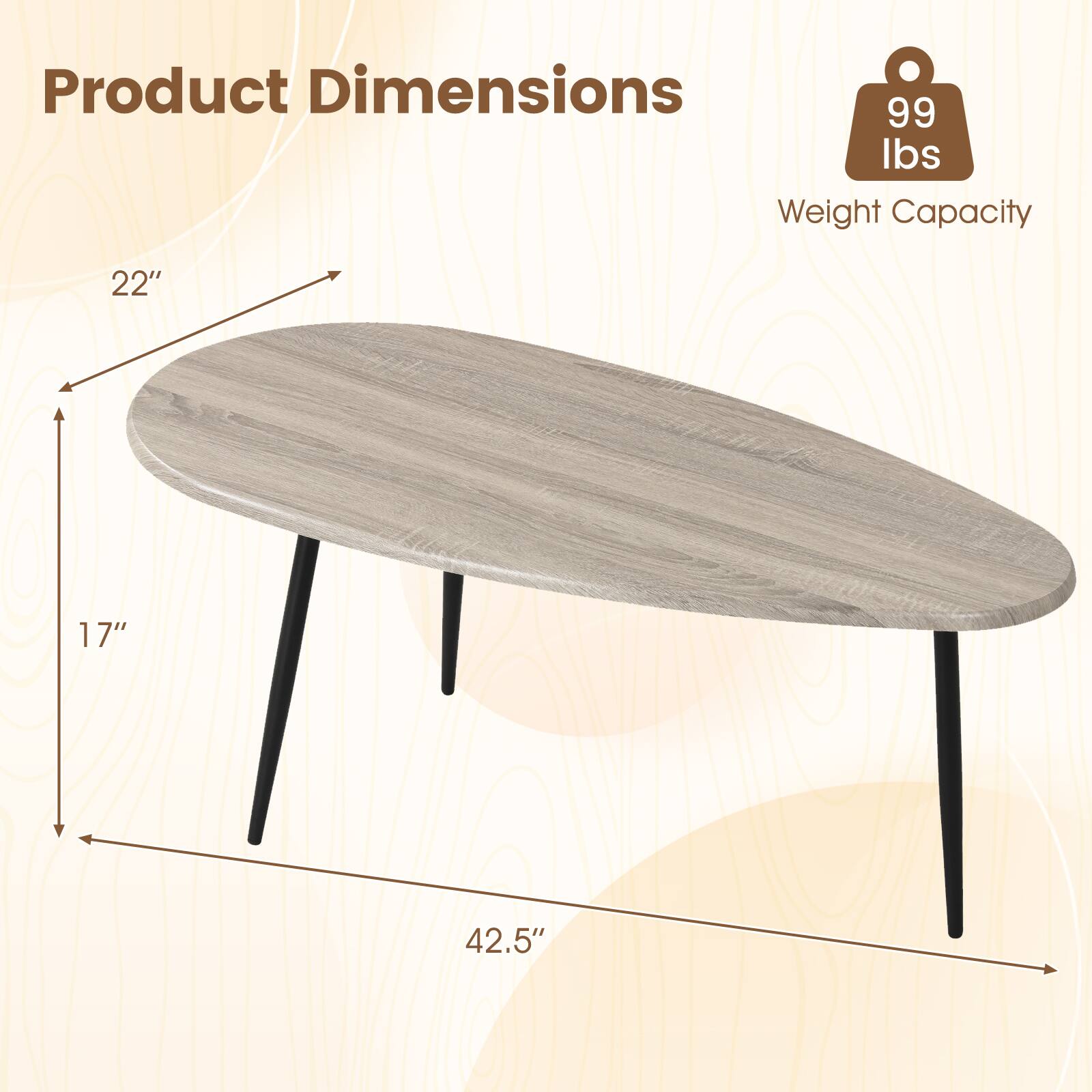 Product Dimensions: 22" x 17" x 42.5"  
Weight Capacity: 99 lbs