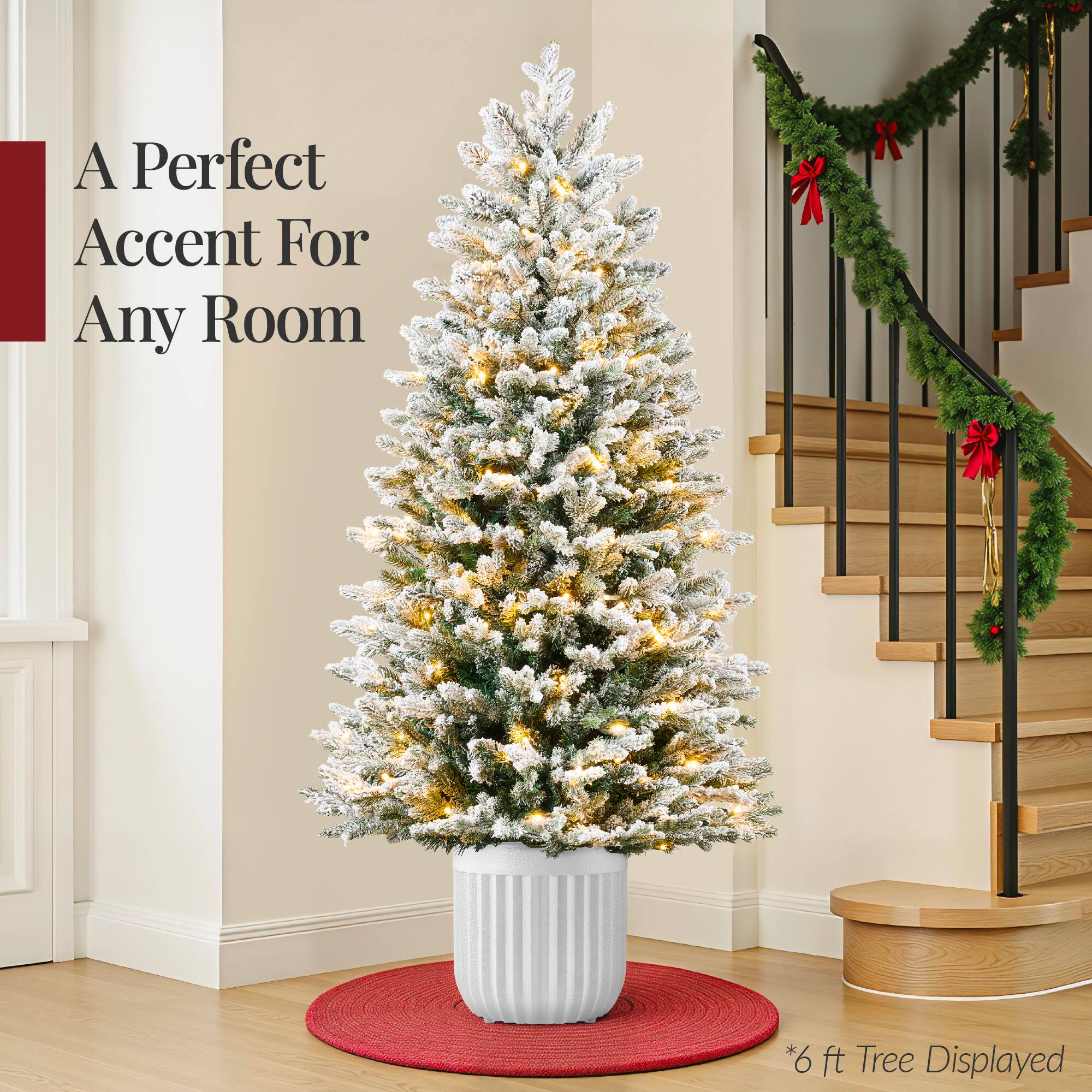 A Perfect Accent For Any Room  
*6 ft Tree Displayed