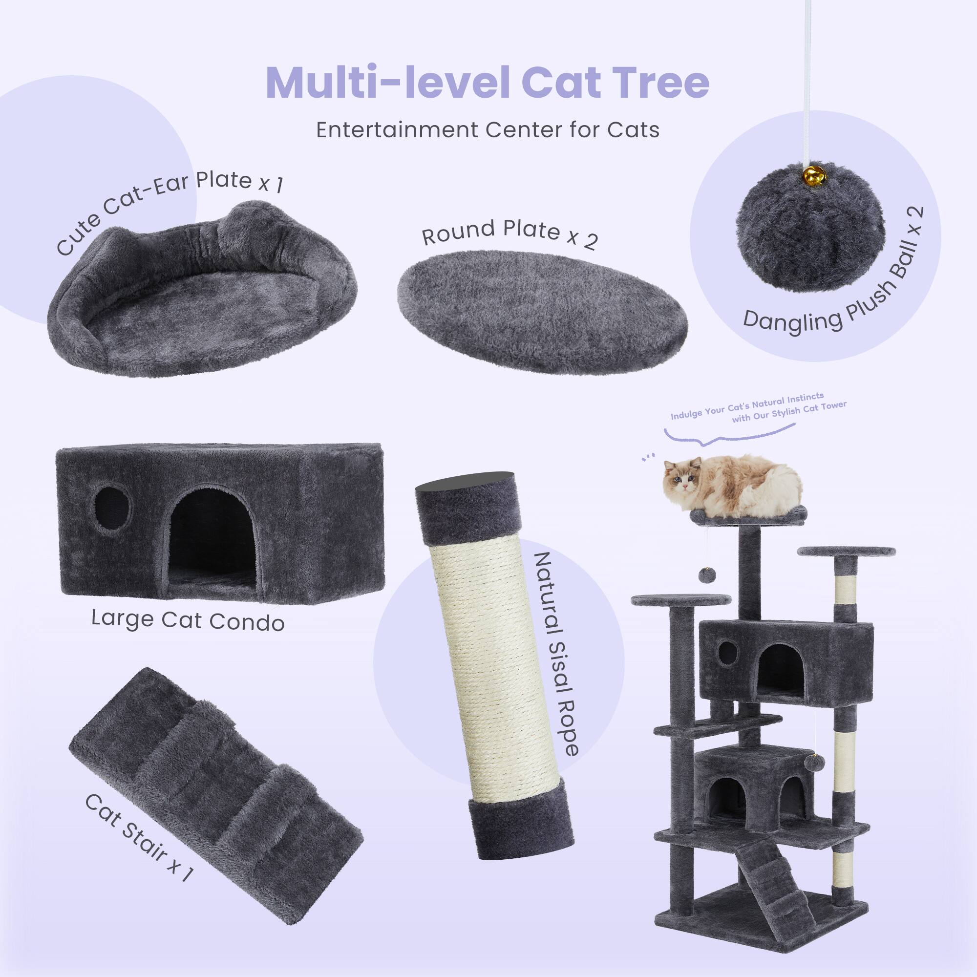 Multi-level Cat Tree Entertainment Center for Cats

- Cute Cat-Ear Plate x 1
- Round Plate x 2
- Dangling Plush Ball x 2
- Large Cat Condo
- Cat Stair x 1
- Natural Sisal Rope