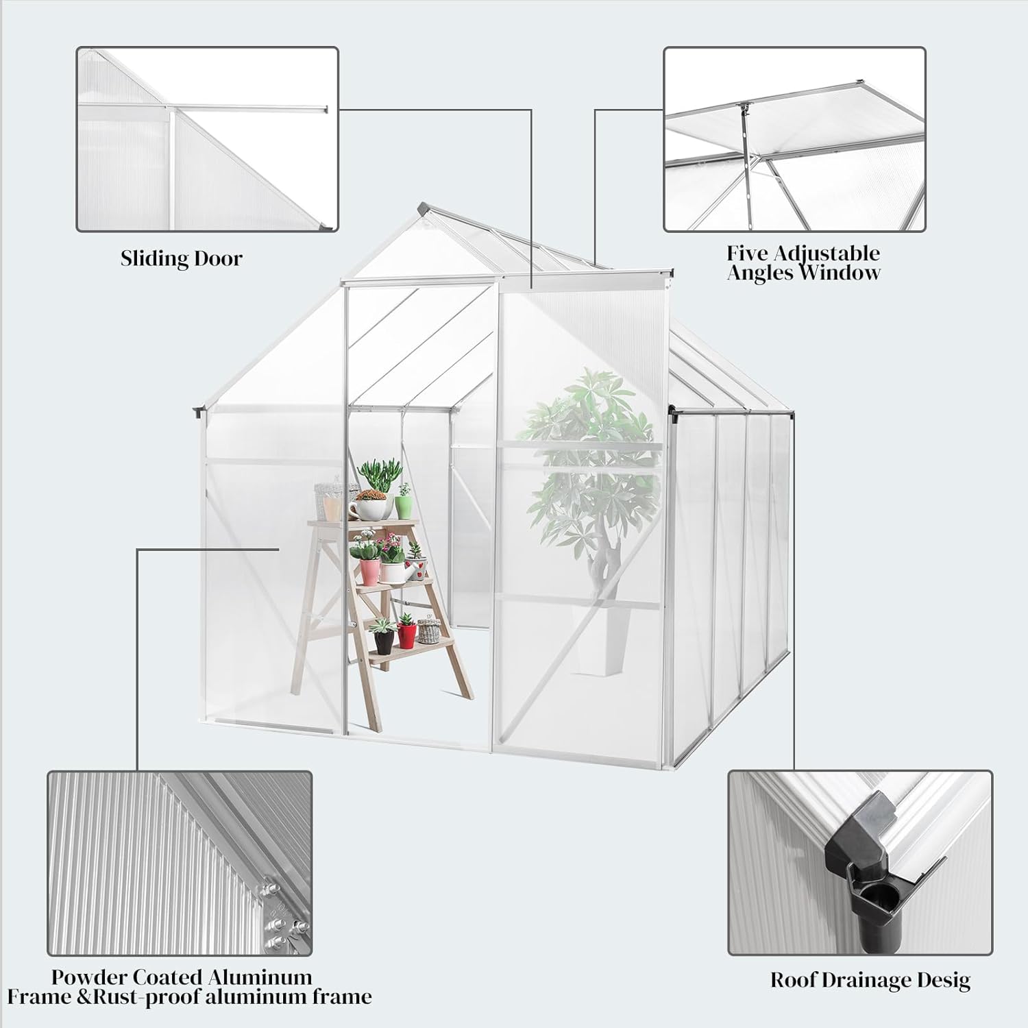 Sliding Door  
Five Adjustable Angles Window  
Powder Coated Aluminum Frame & Rust-proof aluminum frame  
Roof Drainage Design