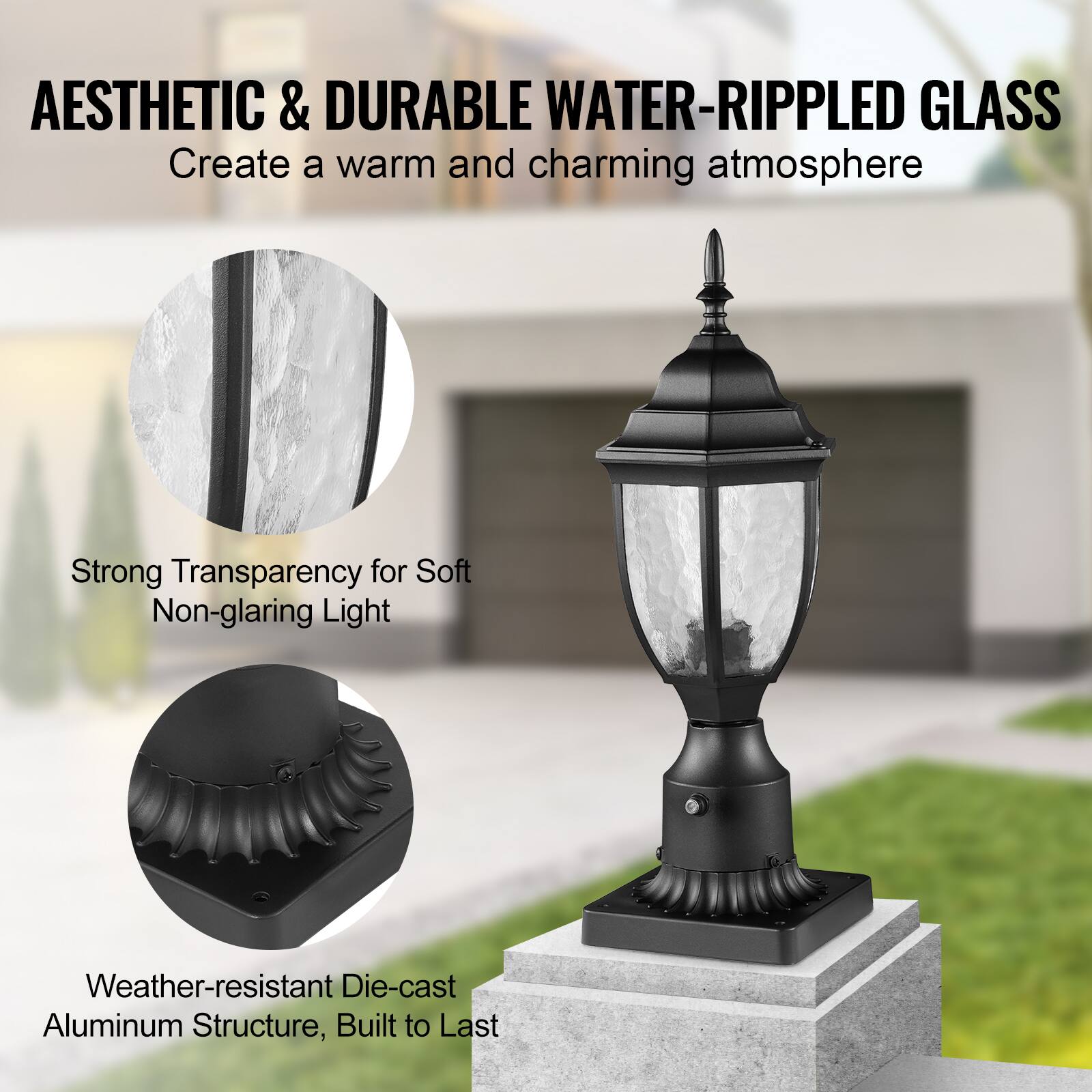AESTHETIC & DURABLE WATER-RIPPLED GLASS  
Create a warm and charming atmosphere  

Strong Transparency for Soft Non-glaring Light  

Weather-resistant Die-cast Aluminum Structure, Built to Last