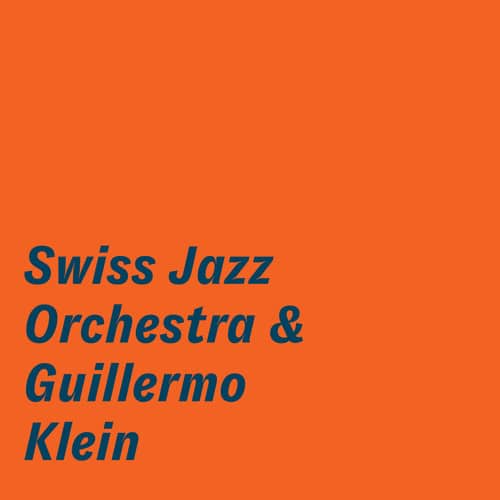 Swiss Jazz Orchestra - The Swiss Jazz Orchestra & Guillermo Klein   - COMPACT DISCS [CD] price history on PriceWatchPro