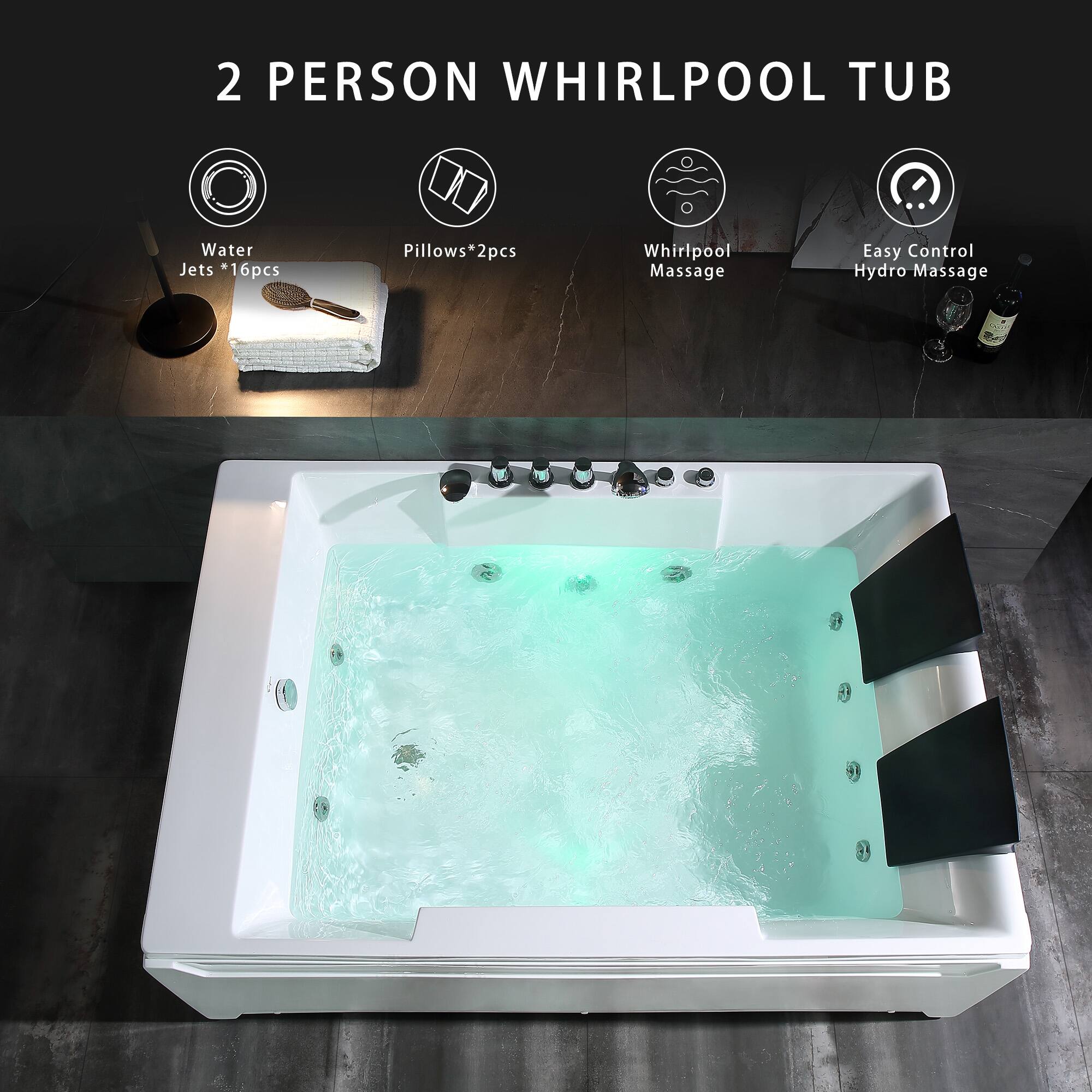 2 PERSON WHIRLPOOL TUB

- Water Jets *16pcs
- Pillows*2pcs
- Whirlpool Massage
- Easy Control Hydro Massage