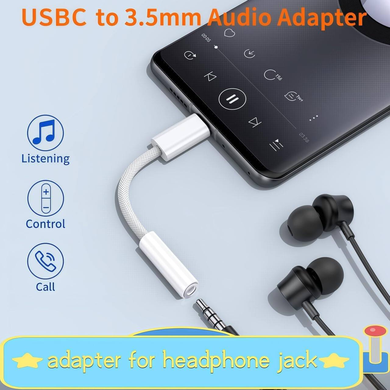 USBC to 3.5mm Audio Adapter

Listening
Control
Call

adapter for headphone jack