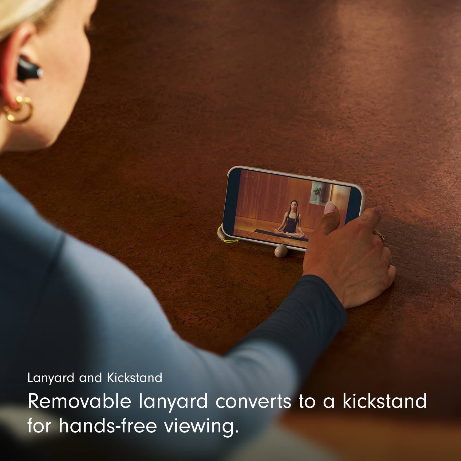 Lanyard and Kickstand  
Removable lanyard converts to a kickstand for hands-free viewing.