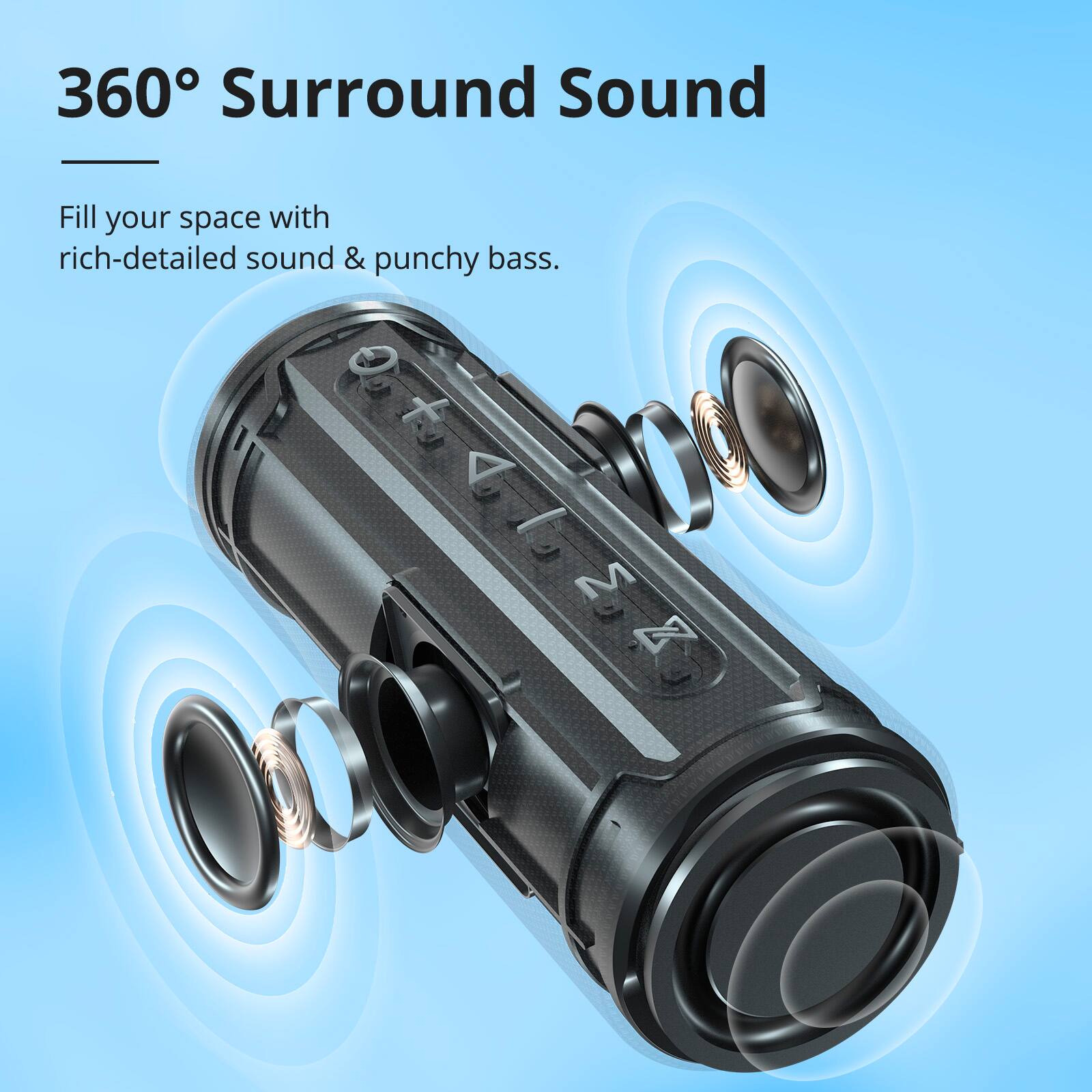 360 Surround Sound: Fill your space with rich-detailed sound & punchy bass.