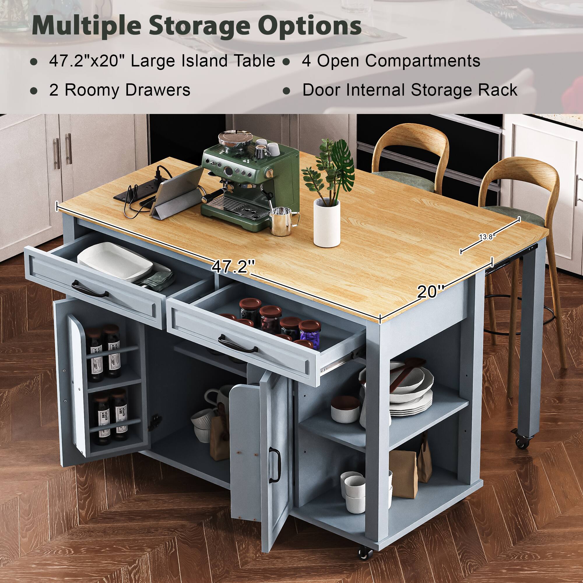 Multiple Storage Options

- 47.2"x20" Large Island Table
- 4 Open Compartments
- 2 Roomy Drawers
- Door Internal Storage Rack