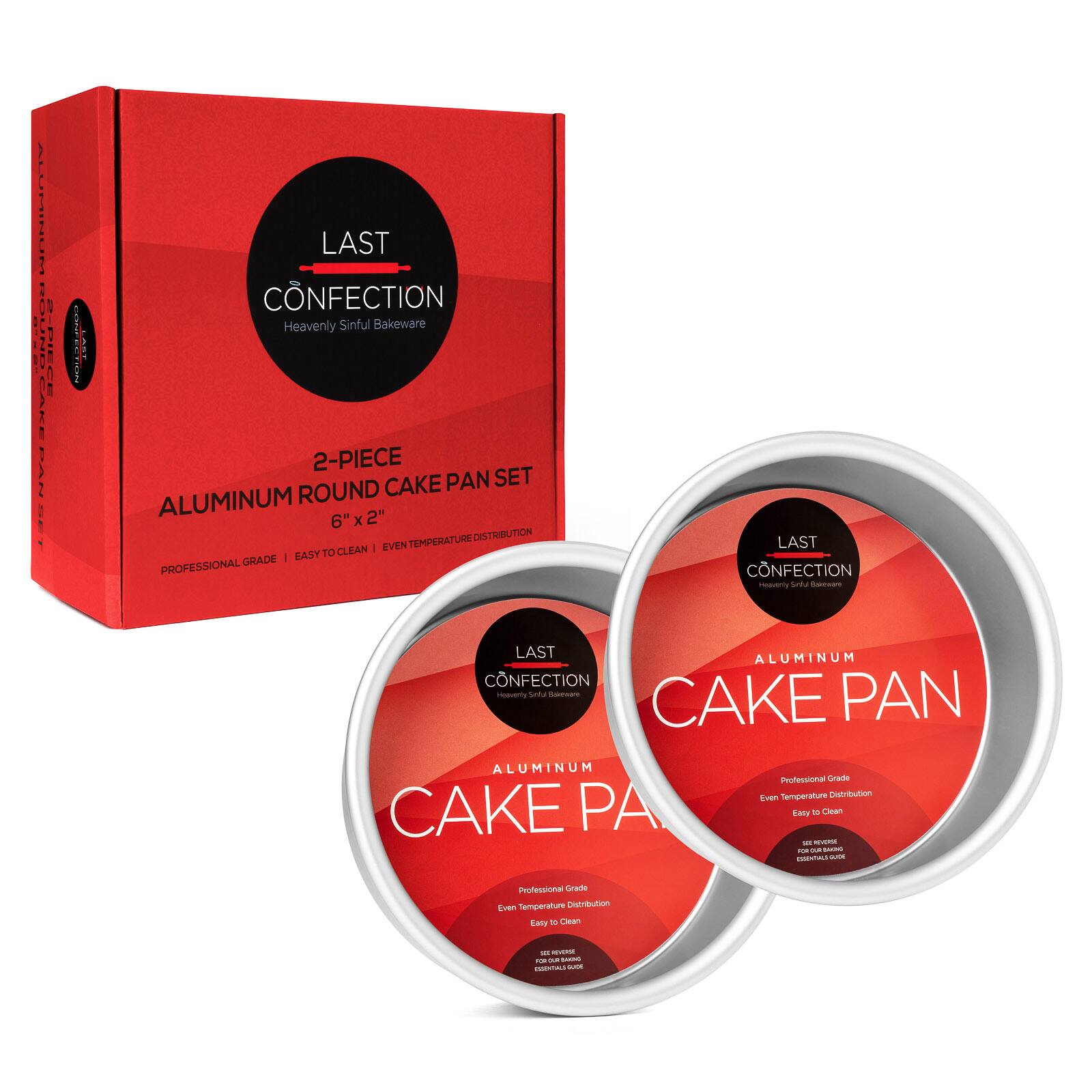 LAST CONFECTION  
Heavenly Sinful Bakeware  

2-PIECE ALUMINUM ROUND CAKE PAN SET  
6" x 2"  

PROFESSIONAL GRADE | EASY TO CLEAN | EVEN TEMPERATURE DISTRIBUTION  

LAST CONFECTION  
Heavenly Sinful Bakeware  

ALUMINUM CAKE PAN  

Professional Grade  
Even Temperature Distribution  
Easy to Clean  

LAST CONFECTION  
Heavenly Sinful Bakeware  

ALUMINUM CAKE PAN  

Professional Grade  
Even Temperature Distribution  
Easy to Clean