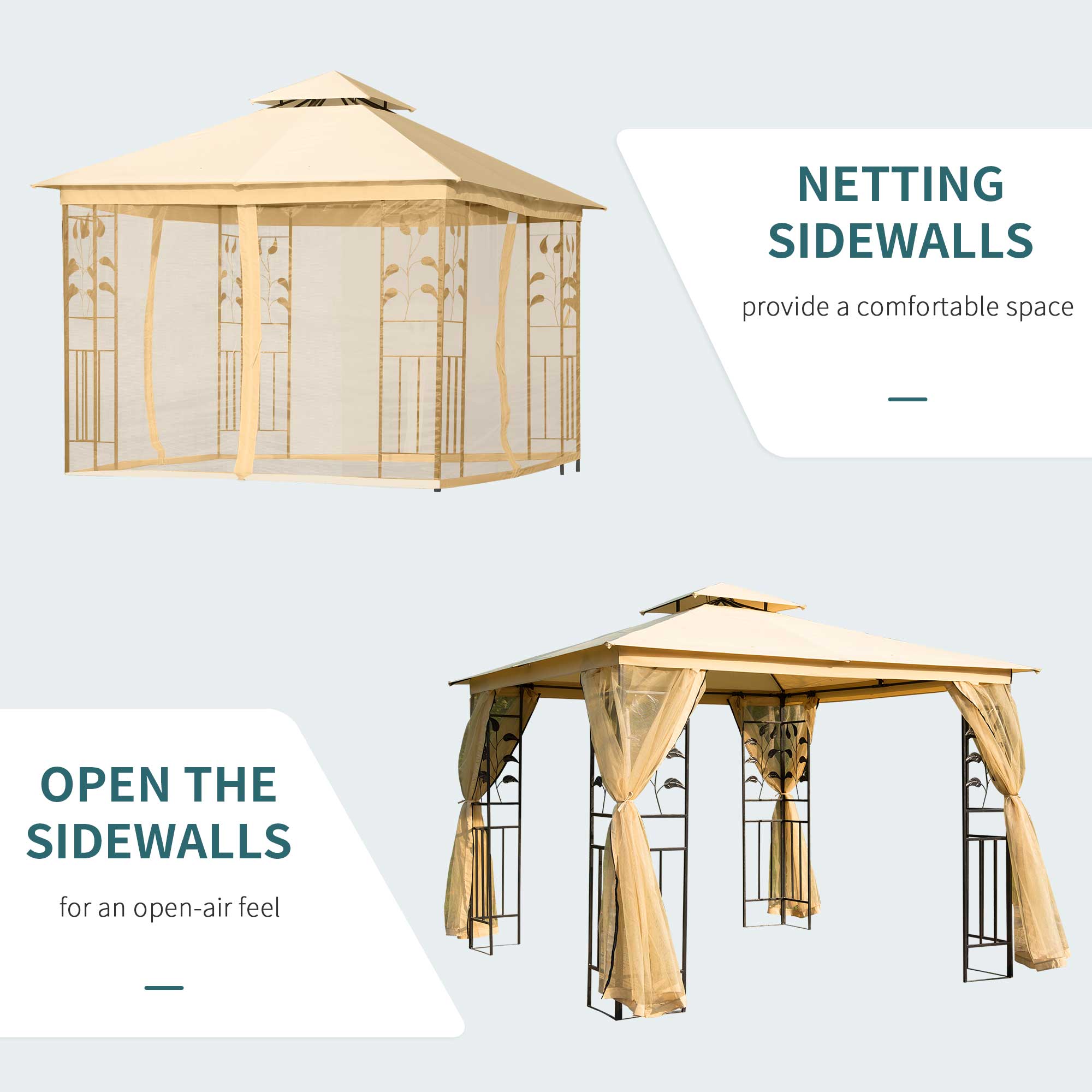NETTING SIDEWALLS provide a comfortable space - OPEN THE SIDEWALLS for an open-air feel -