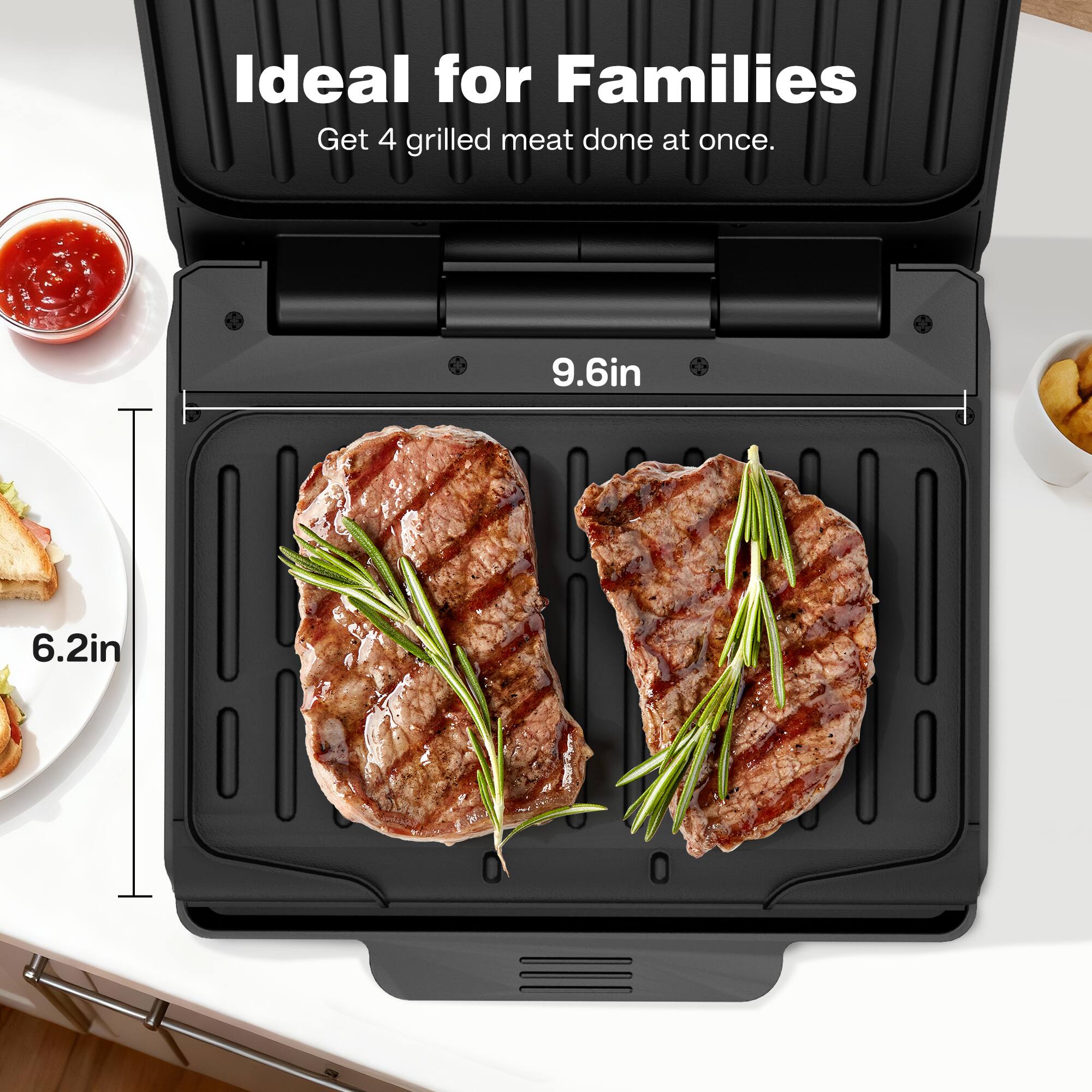 Ideal for Families  
Get 4 grilled meat done at once.  

9.6in  
6.2in