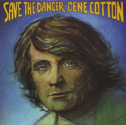 Gene Cotton - Save the Dancer   - COMPACT DISCS [CD] price history on PriceWatchPro