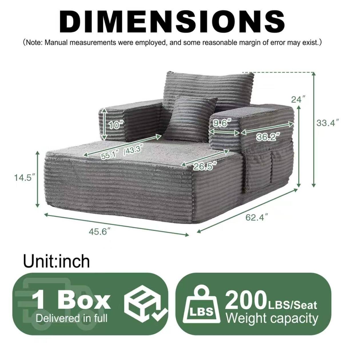 DIMENSIONS  
(Note: Manual measurements were employed, and some reasonable margin of error may exist.)  

24"  
14.5"  
10"  
55.1" / 43.3"  
9.6"  
26.5"  
36.2"  
33.4"  
45.6"  
62.4"  

Unit: inch  

1 Box Delivered in full  

200 LBS/Seat Weight capacity