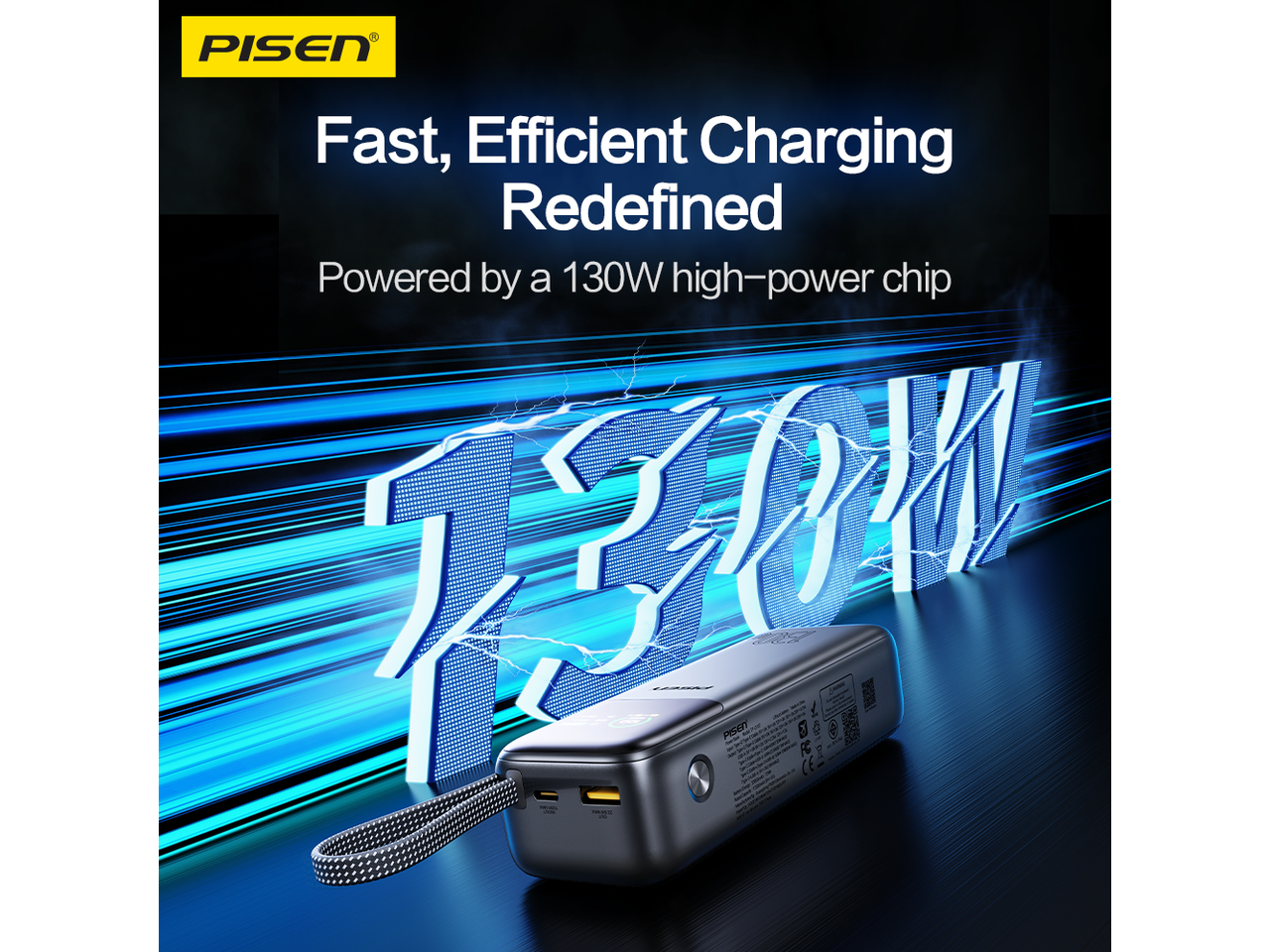 PISEN

Fast, Efficient Charging Redefined
Powered by a 130W high-power chip