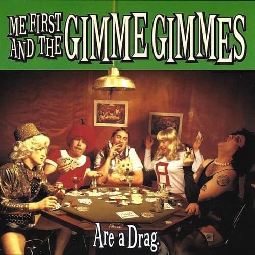 Me First and the Gimme Gimmes - Are A Drag   - VINYL LP price history on PriceWatchPro