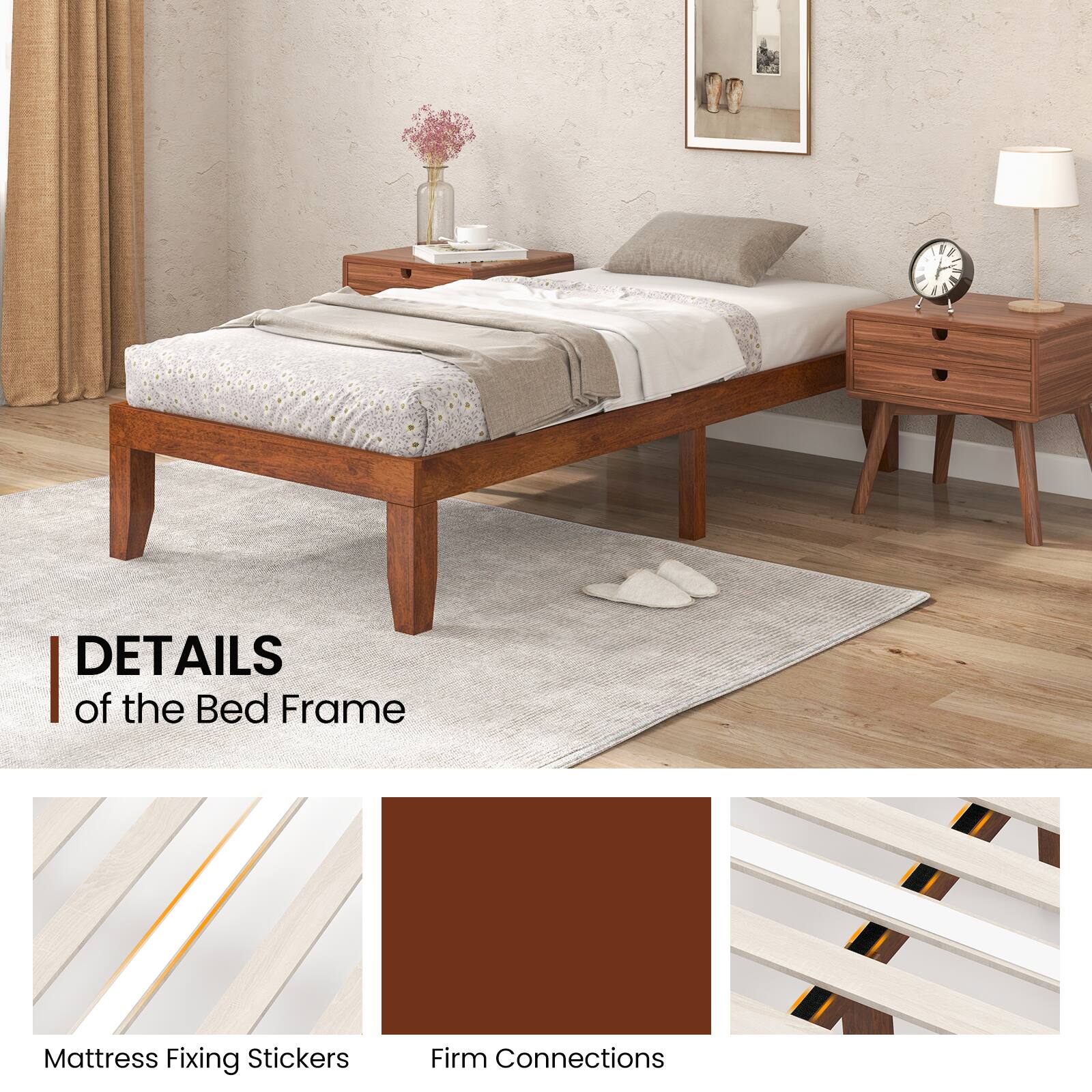 DETAILS of the Bed Frame
Mattress Fixing Stickers
Firm Connections