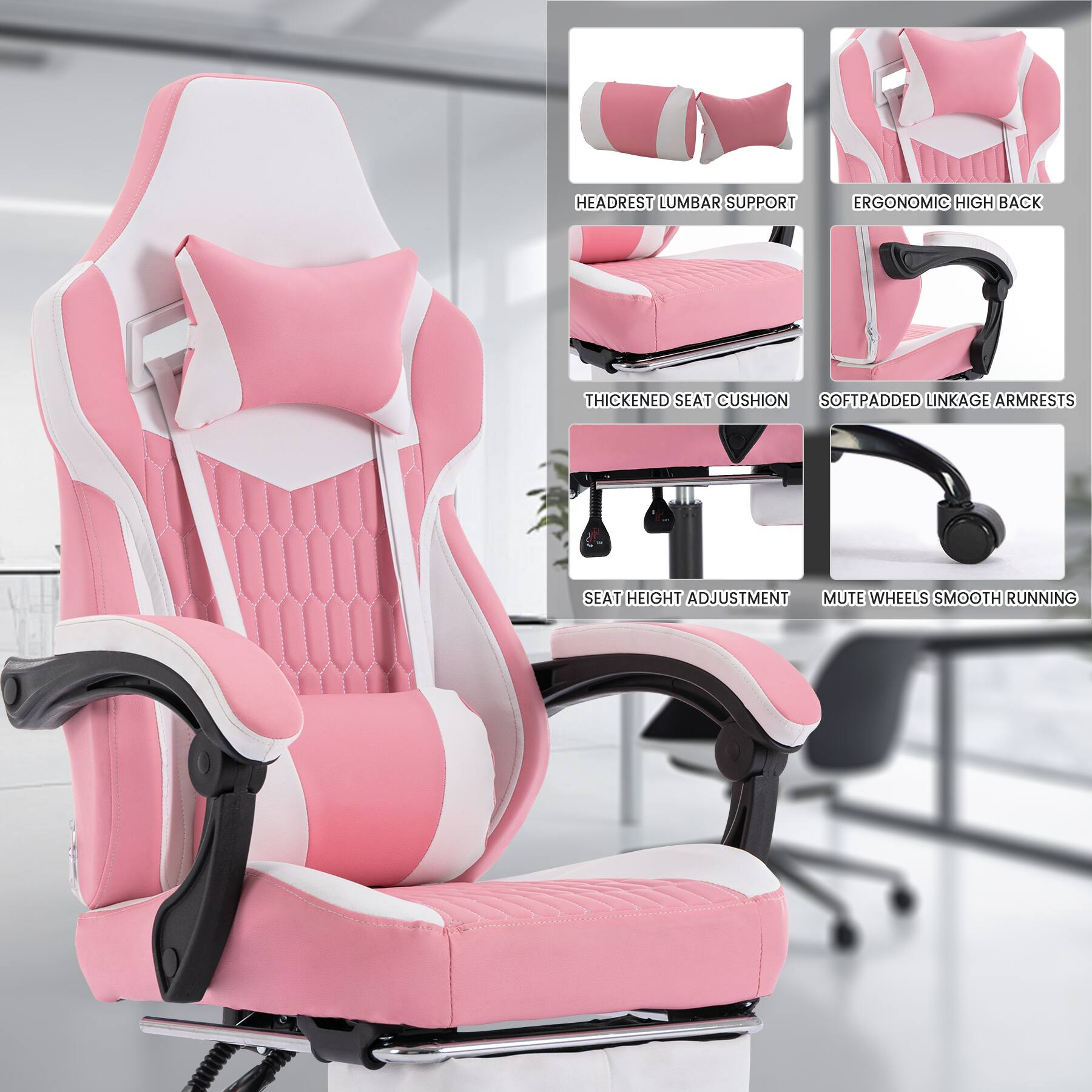 - Headrest Lumbar Support
- Ergonomic High Back
- Thickened Seat Cushion
- Softpadded Linkage Armrests
- Seat Height Adjustment
- Mute Wheels Smooth Running