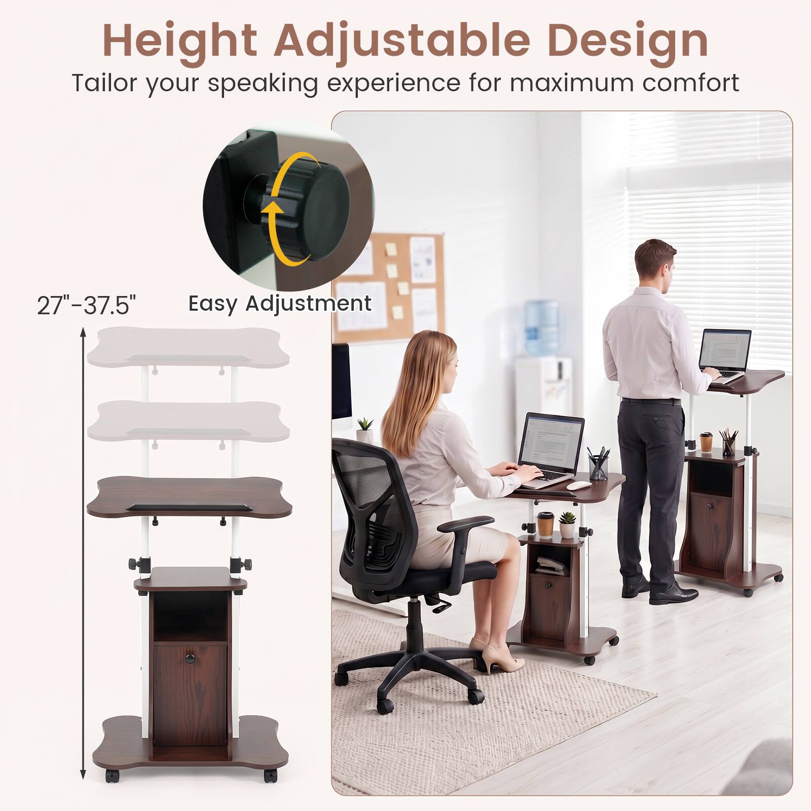 Height Adjustable Design  
Tailor your speaking experience for maximum comfort  
27"-37.5"  
Easy Adjustment