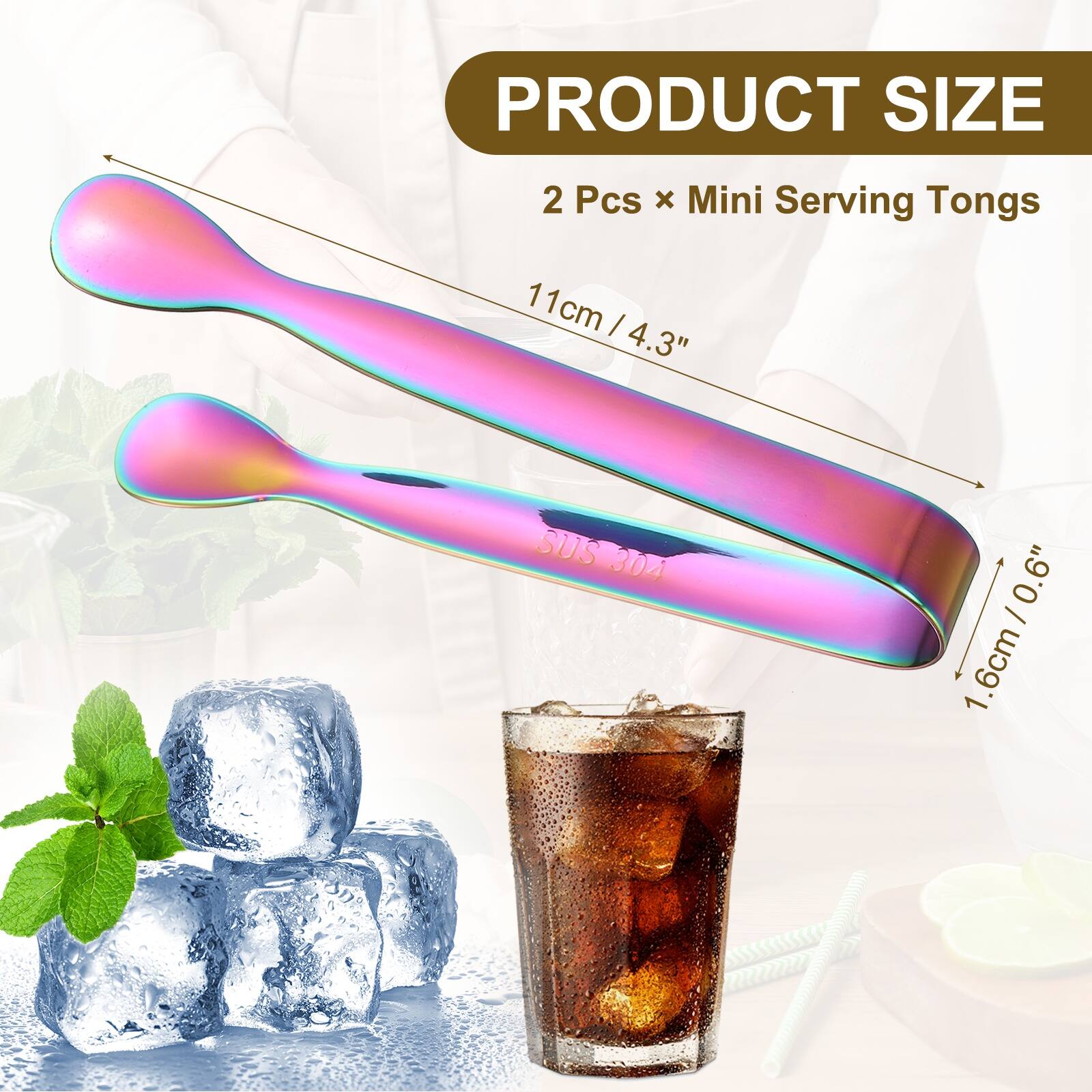 PRODUCT SIZE  
2 Pcs x Mini Serving Tongs  
11cm / 4.3"  
SUS 307  
1.6cm / 0.6"