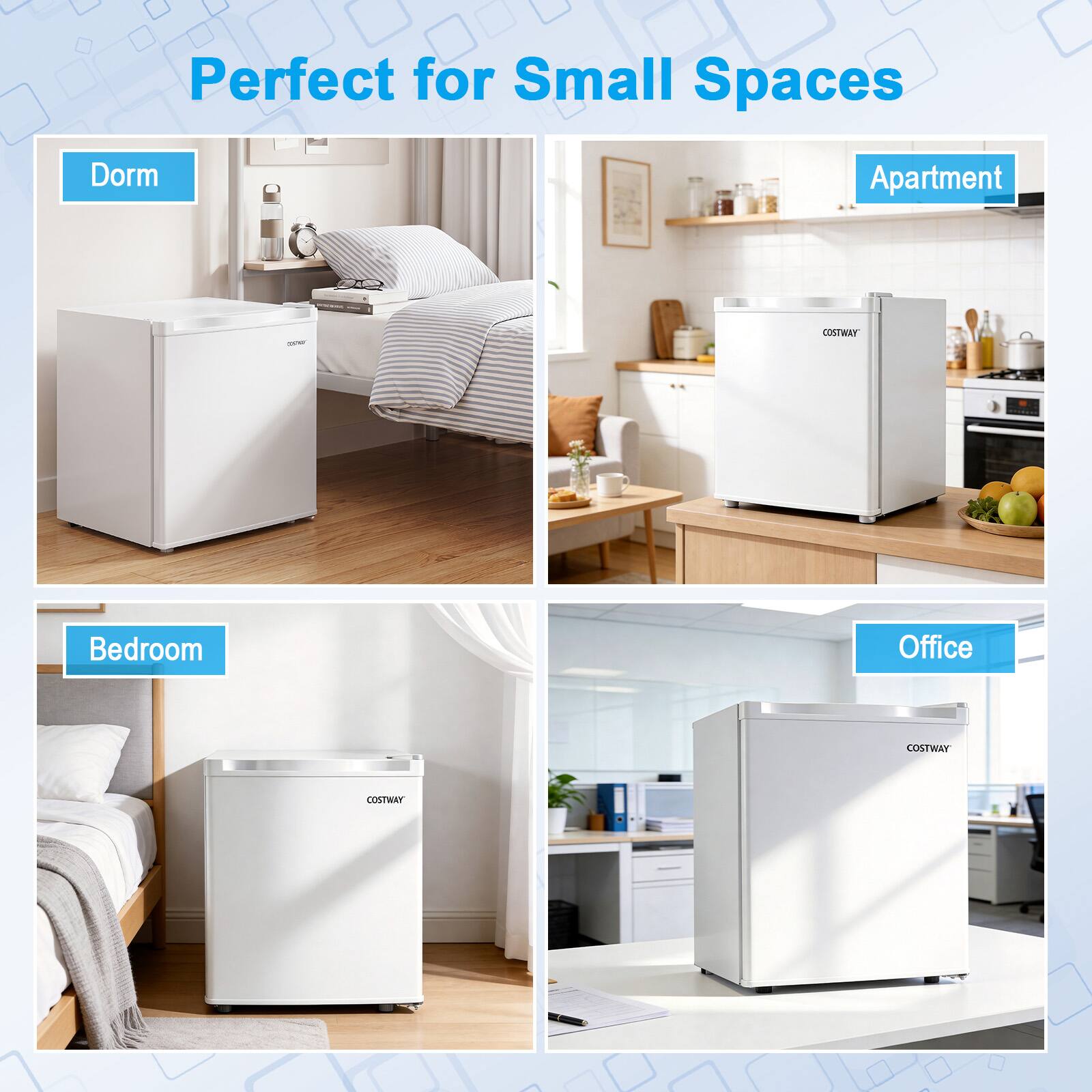 Perfect for Small Spaces  
Dorm  
Apartment  
Bedroom  
Office  
COSTWAY