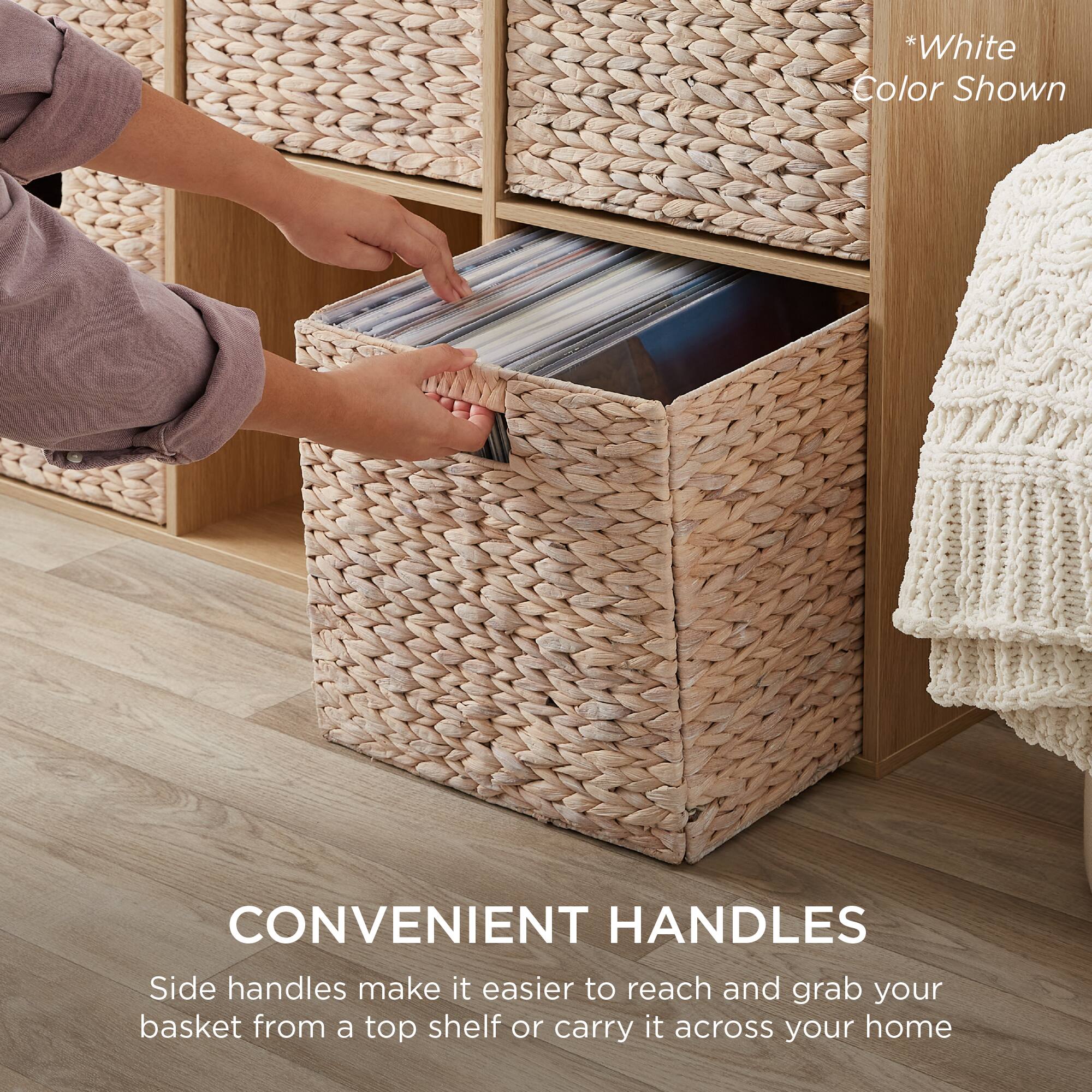 *White Color Shown

CONVENIENT HANDLES

Side handles make it easier to reach and grab your basket from a top shelf or carry it across your home