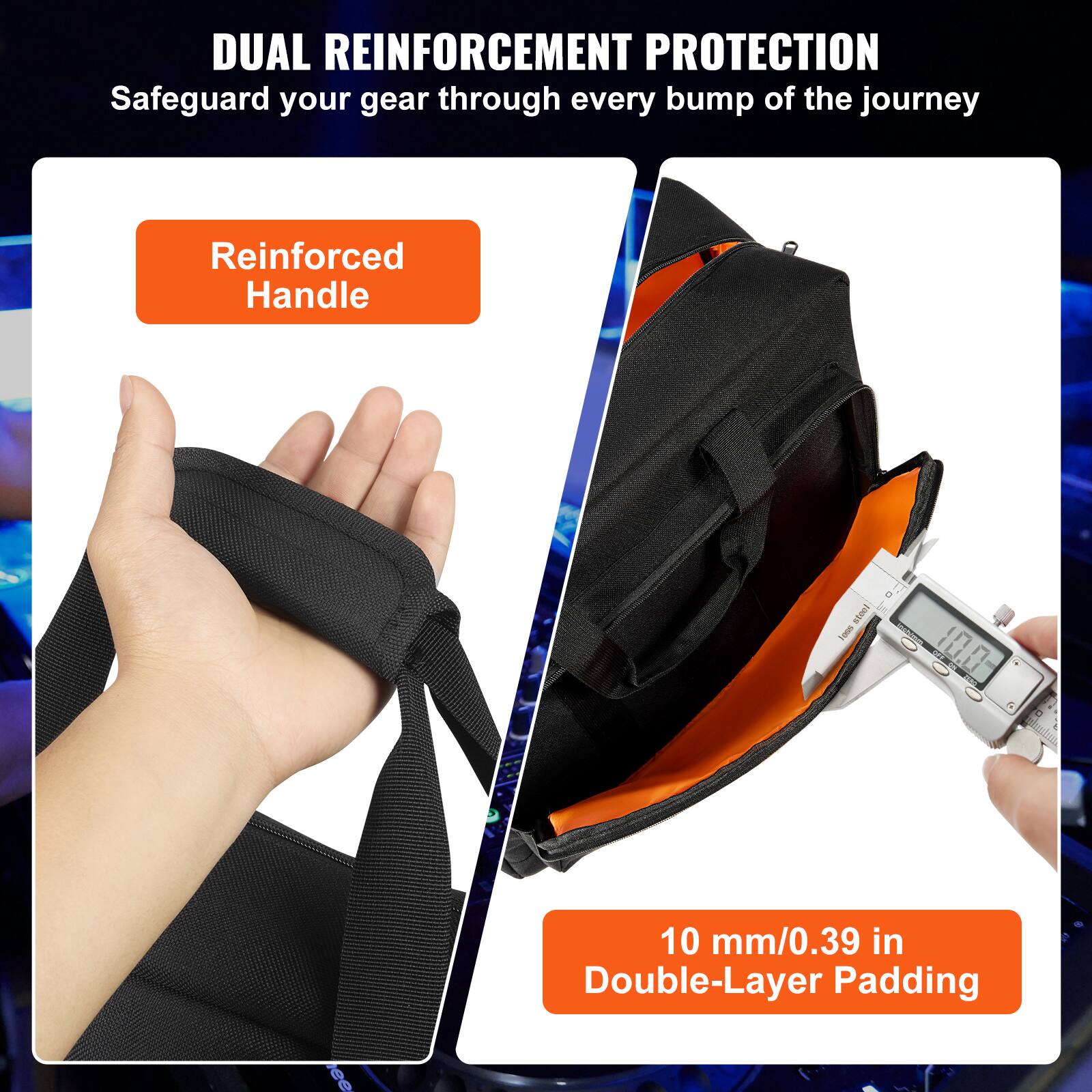 DUAL REINFORCEMENT PROTECTION  
Safeguard your gear through every bump of the journey  

Reinforced Handle  

10 mm/0.39 in Double-Layer Padding