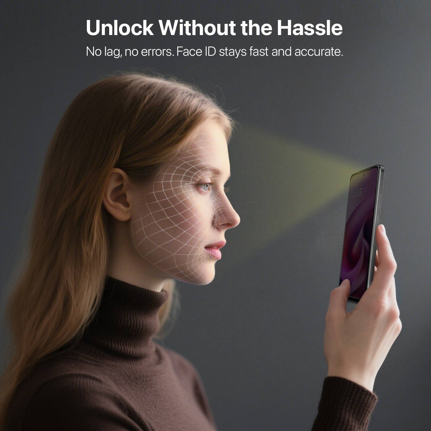 Unlock Without the Hassle  
No lag, no errors. Face ID stays fast and accurate.