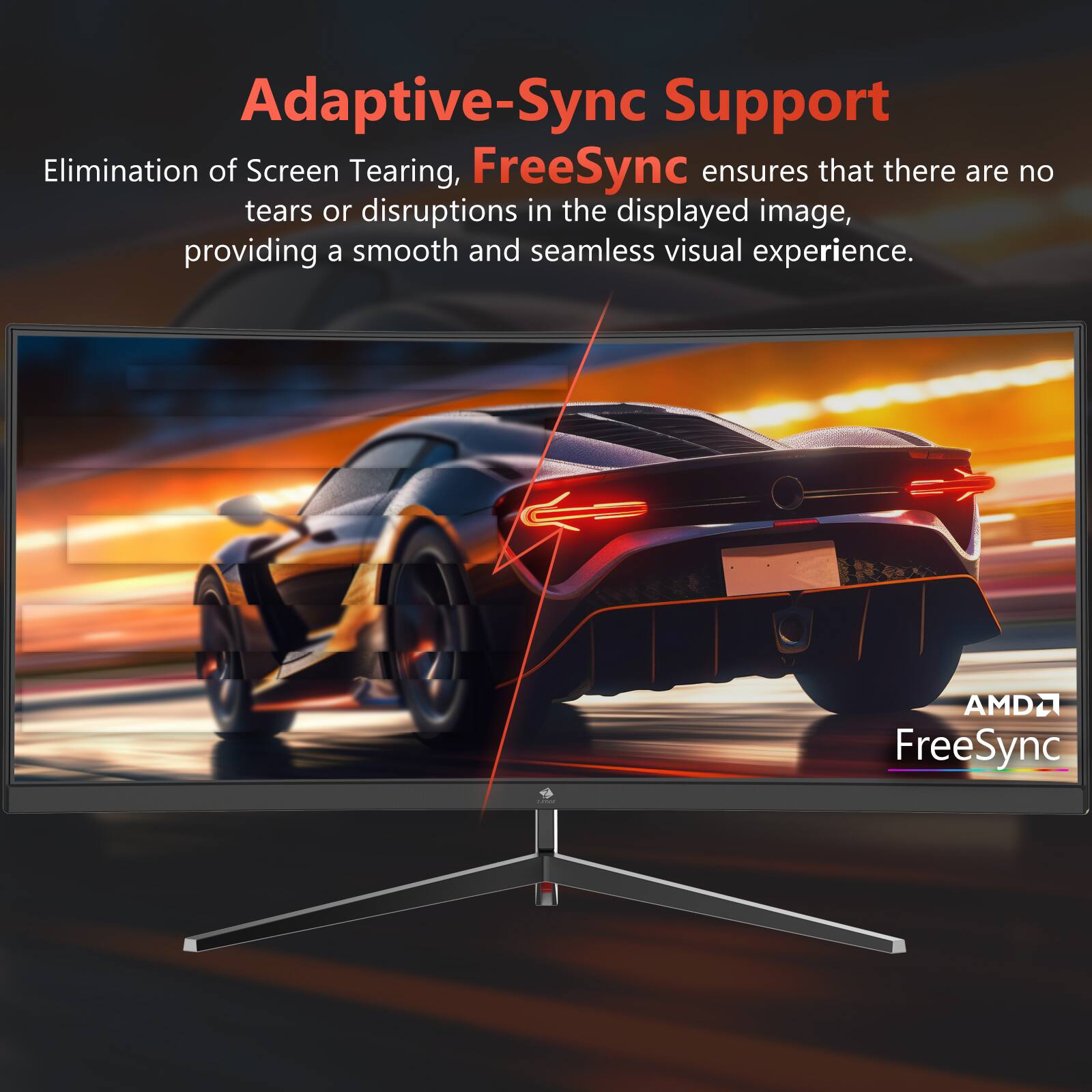Adaptive-Sync Support
Elimination of Screen Tearing, FreeSync ensures that there are no tears or disruptions in the displayed image, providing a smooth and seamless visual experience.
AMD FreeSync