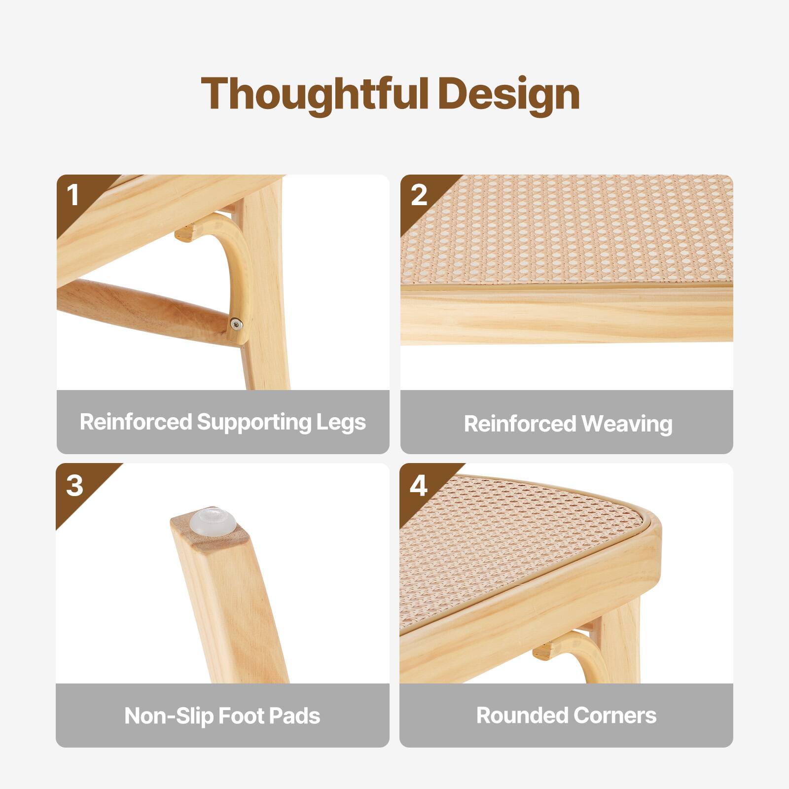 Thoughtful Design

1. Reinforced Supporting Legs
2. Reinforced Weaving
3. Non-Slip Foot Pads
4. Rounded Corners