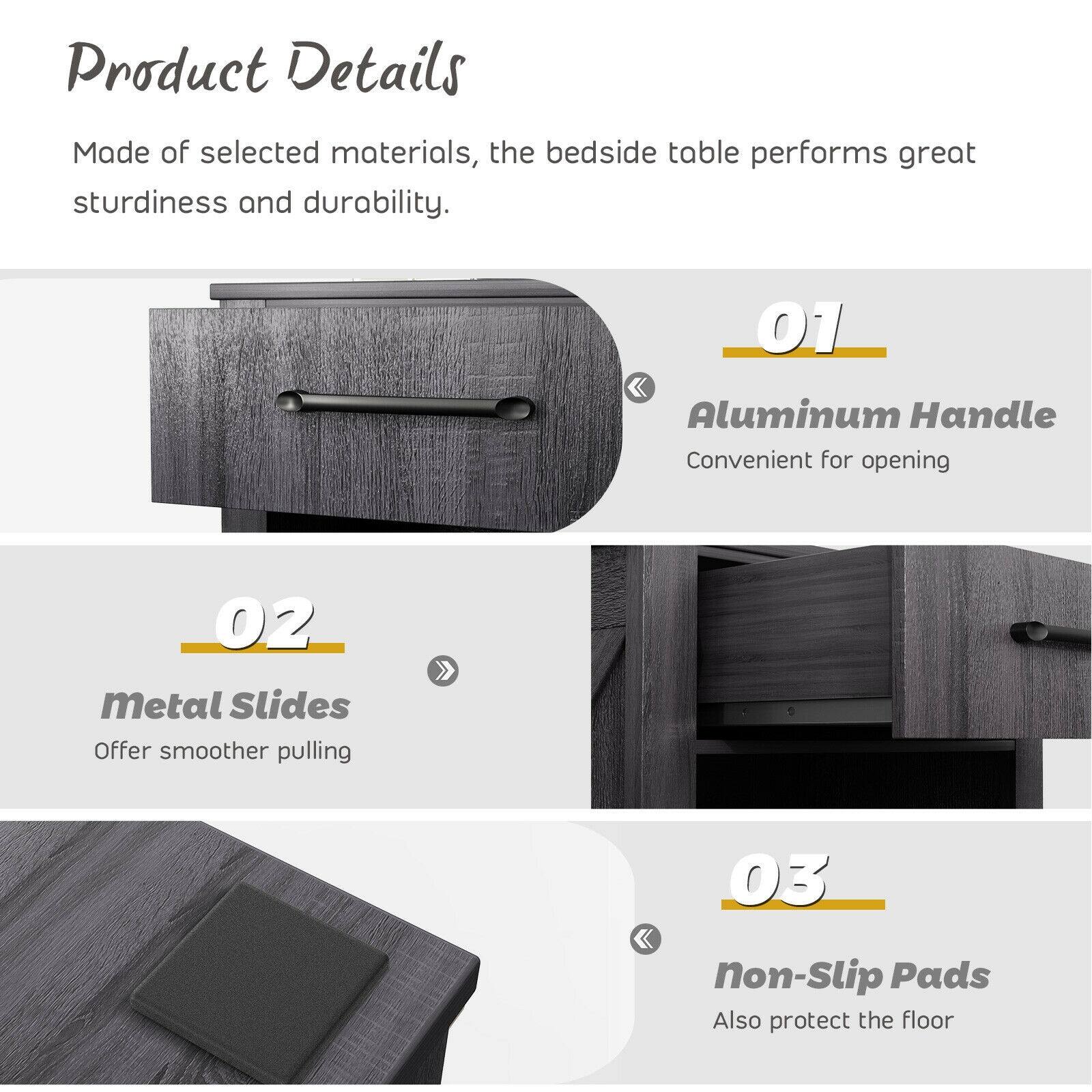Product Details
Made of selected materials, the bedside table performs great sturdiness and durability.

01 Aluminum Handle
Convenient for opening

02 Metal Slides
Offer smoother pulling

03 Non-Slip Pads
Also protect the floor