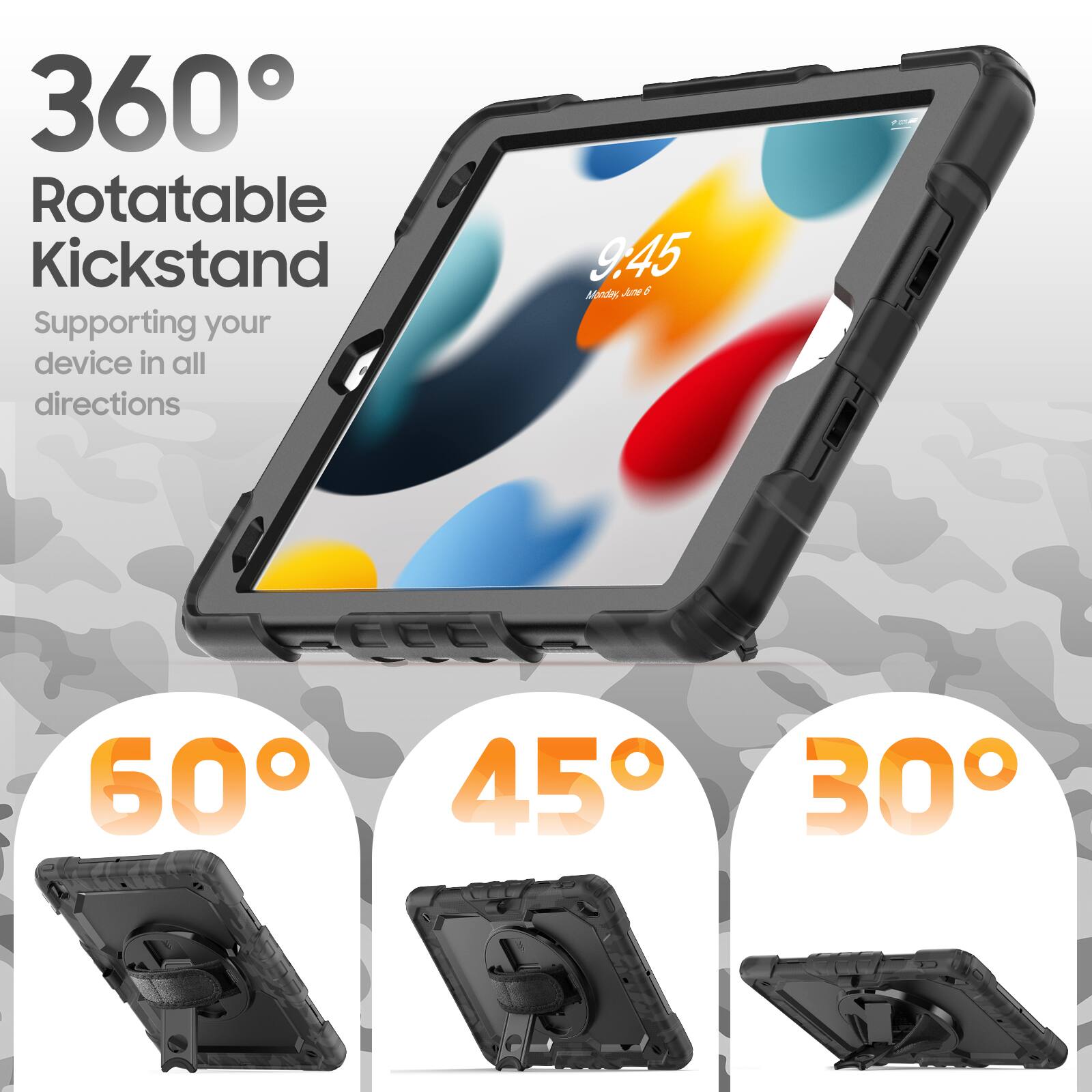 360° Rotatable Kickstand  
Supporting your device in all directions  

9:45  
Monday, June 6  

60°  
45°  
30°