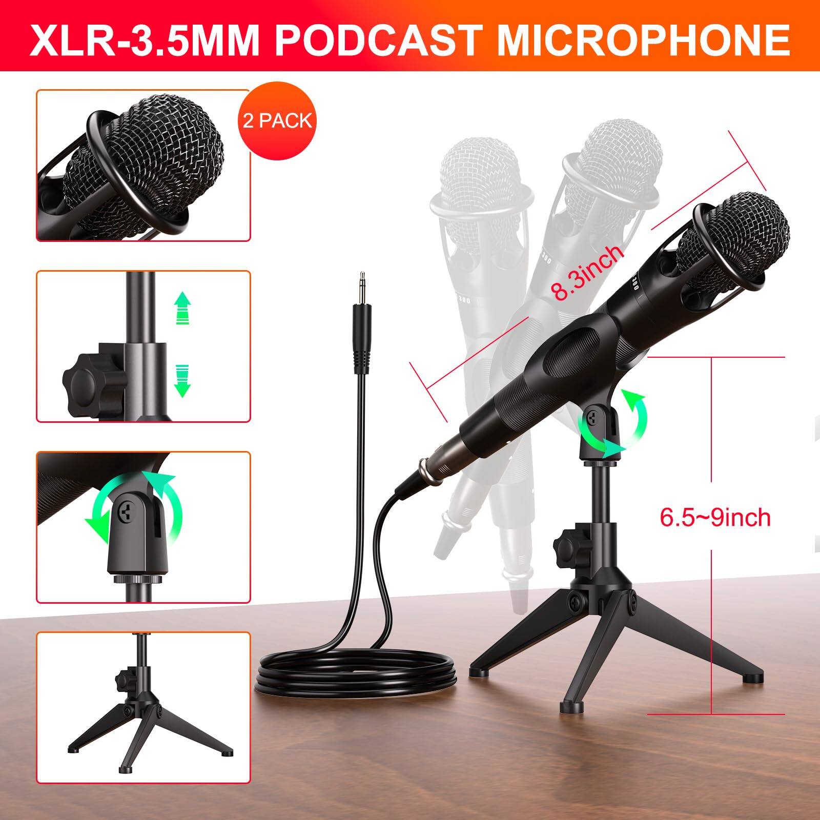 XLR-3.5MM PODCAST MICROPHONE  
2 PACK  
8.3inch  
6.5~9inch