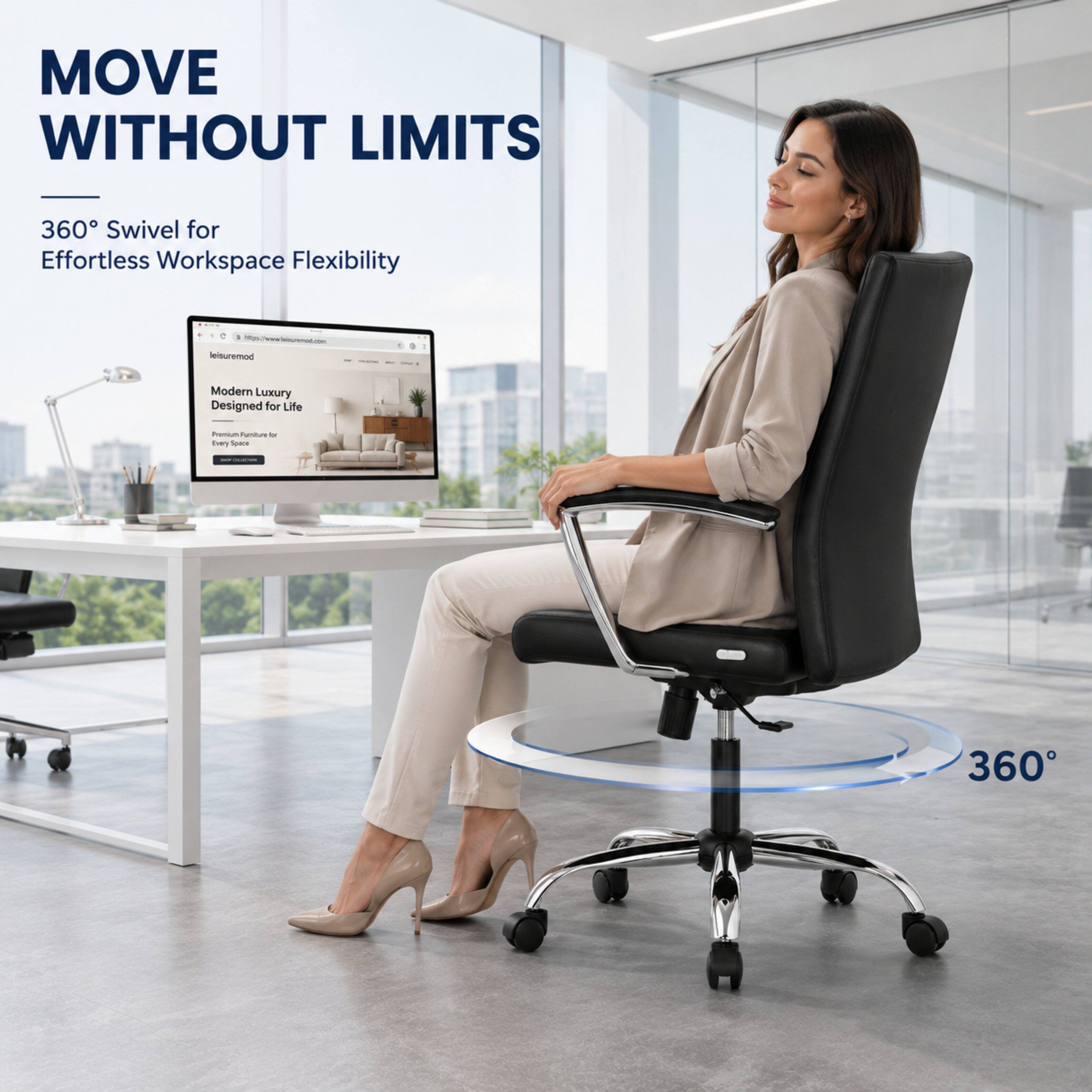 MOVE WITHOUT LIMITS  
360° Swivel for Effortless Workspace Flexibility  
https://www.leisuremod.com leisuremod  
Modern Luxury Designed for Life  
Premium Furniture for Every Space