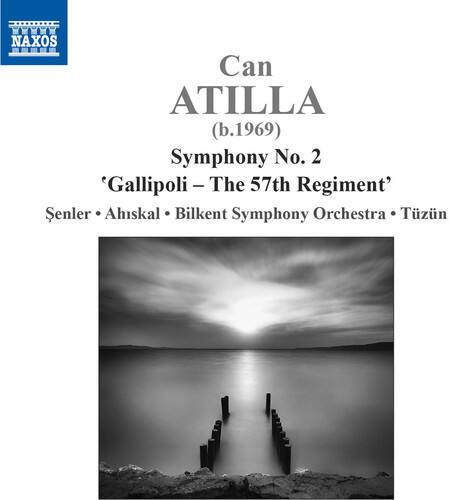 Can ATILLA (b.1969) Symphony No. 2 'Gallipoli - The 57th Regiment' Senler Ahiskal Bilkent Symphony Orchestra Tüzin