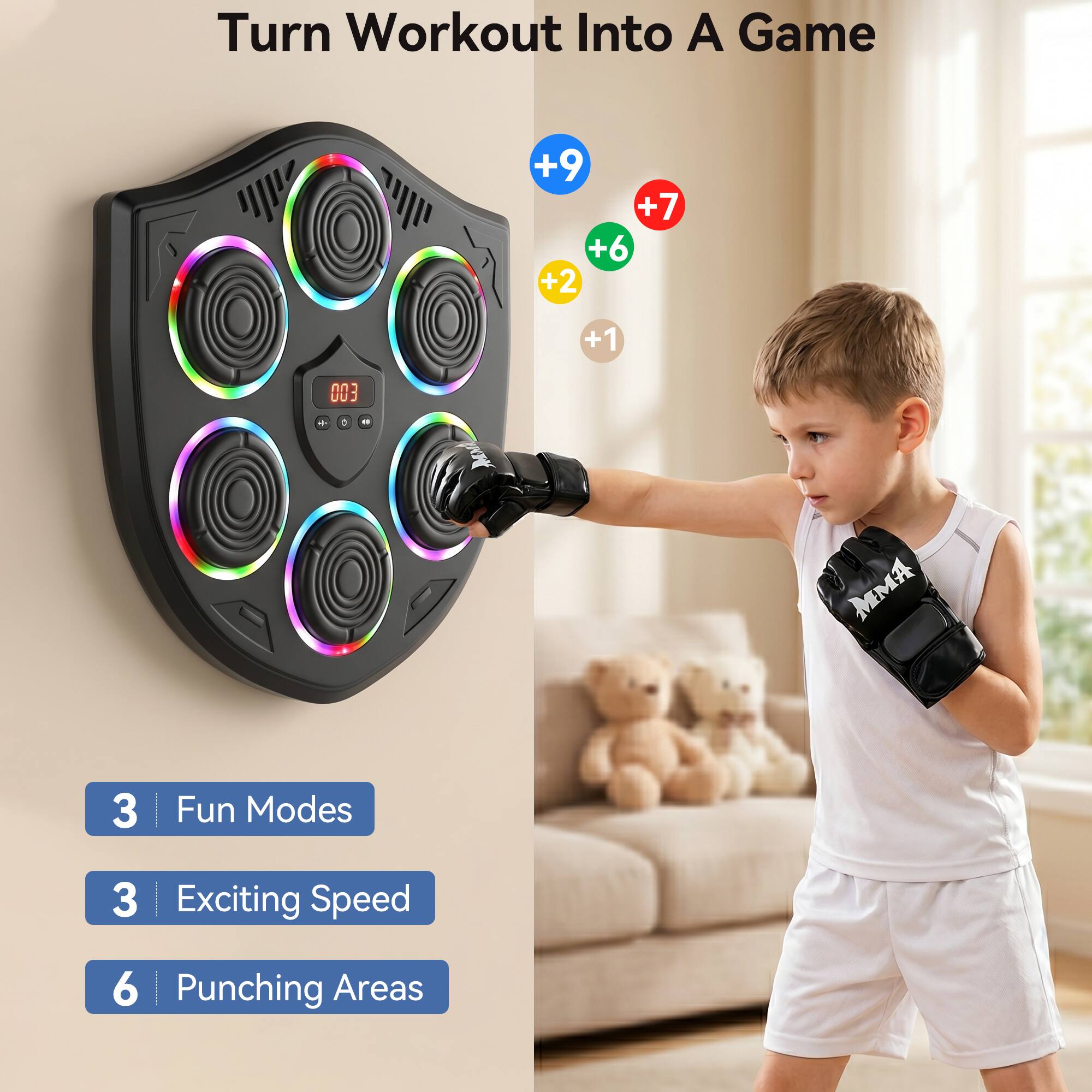 Turn Workout Into A Game

+9 +7 +6 +2 +1

003

SAR MMA

3 Fun Modes

3 Exciting Speed

6 Punching Areas