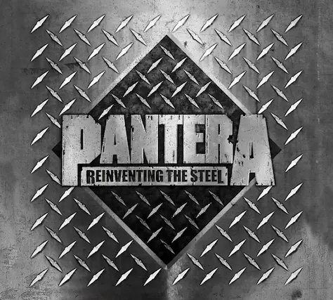 PANTERA
REINVENTING THE STEEL