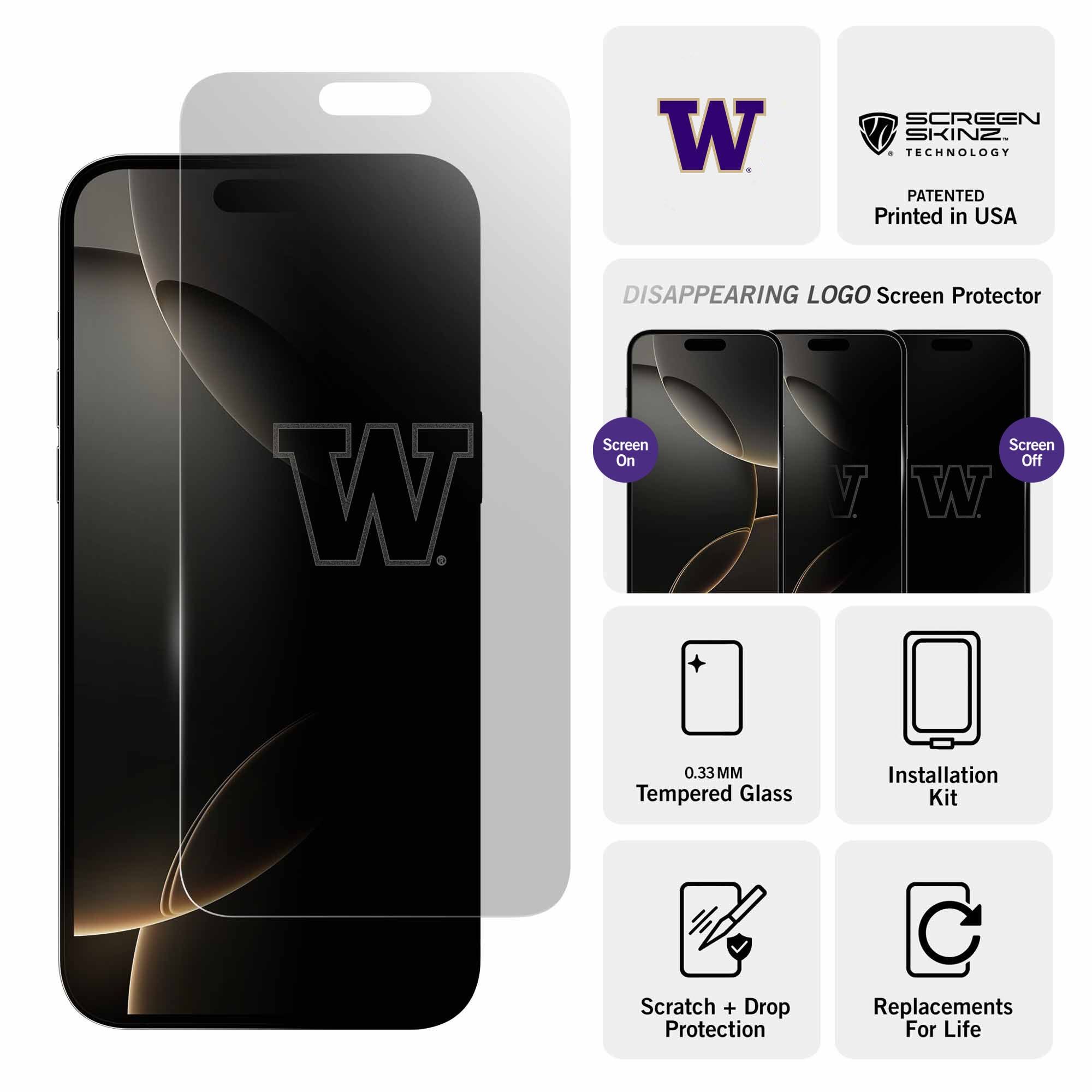 - W SCREEN SKINZ
- TECHNOLOGY PATENTED
- Printed in USA
- DISAPPEARING LOGO Screen Protector
- W Screen On V Screen Off
- 0.33MM Tempered Glass
- Installation Kit
- Scratch + Drop Protection
- Replacements For Life