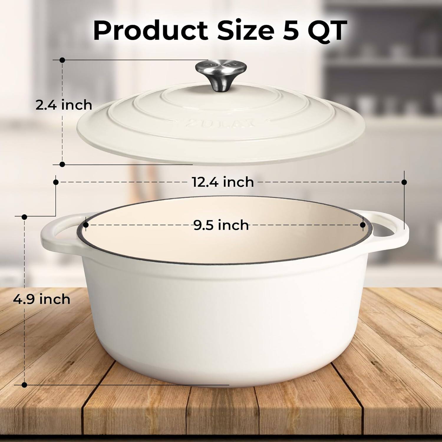 Product Size 5 QT

- Diameter: 12.4 inch
- Height: 9.5 inch
- Lid Diameter: 12.4 inch
- Lid Thickness: 2.4 inch
- Base Diameter: 9.5 inch
- Base Thickness: 4.9 inch