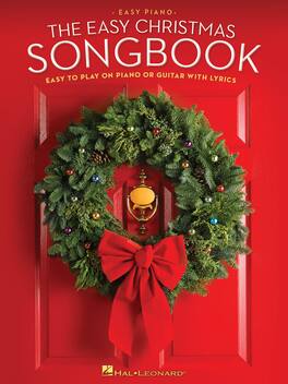 Hal Leonard - The Easy Christmas Songbook – Easy Piano Songbook for Piano or Guitar with Lyrics Softcover Holiday Song Collection