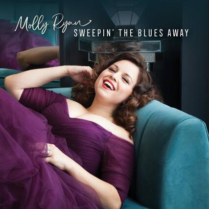 Molly Ryan
Sweepin' the Blues Away