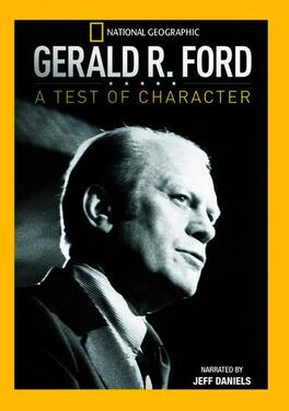 Gerald R. Ford: A Test of Character - DVD