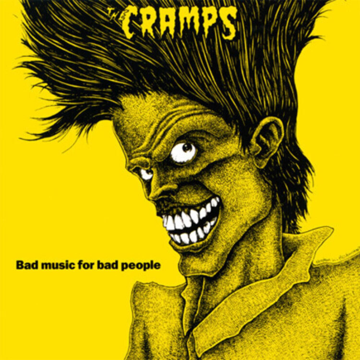 The Cramps  
Bad music for bad people