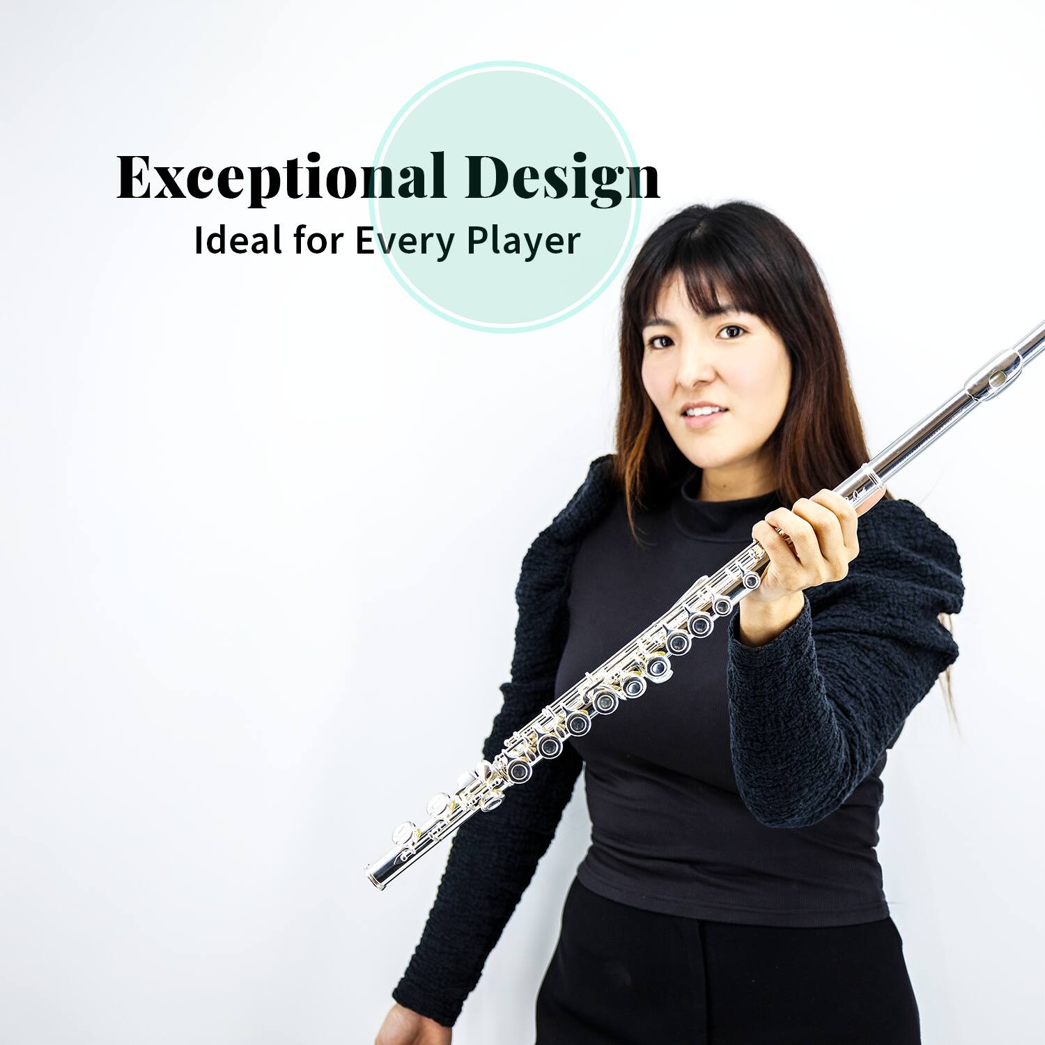 Exceptional Design  
Ideal for Every Player