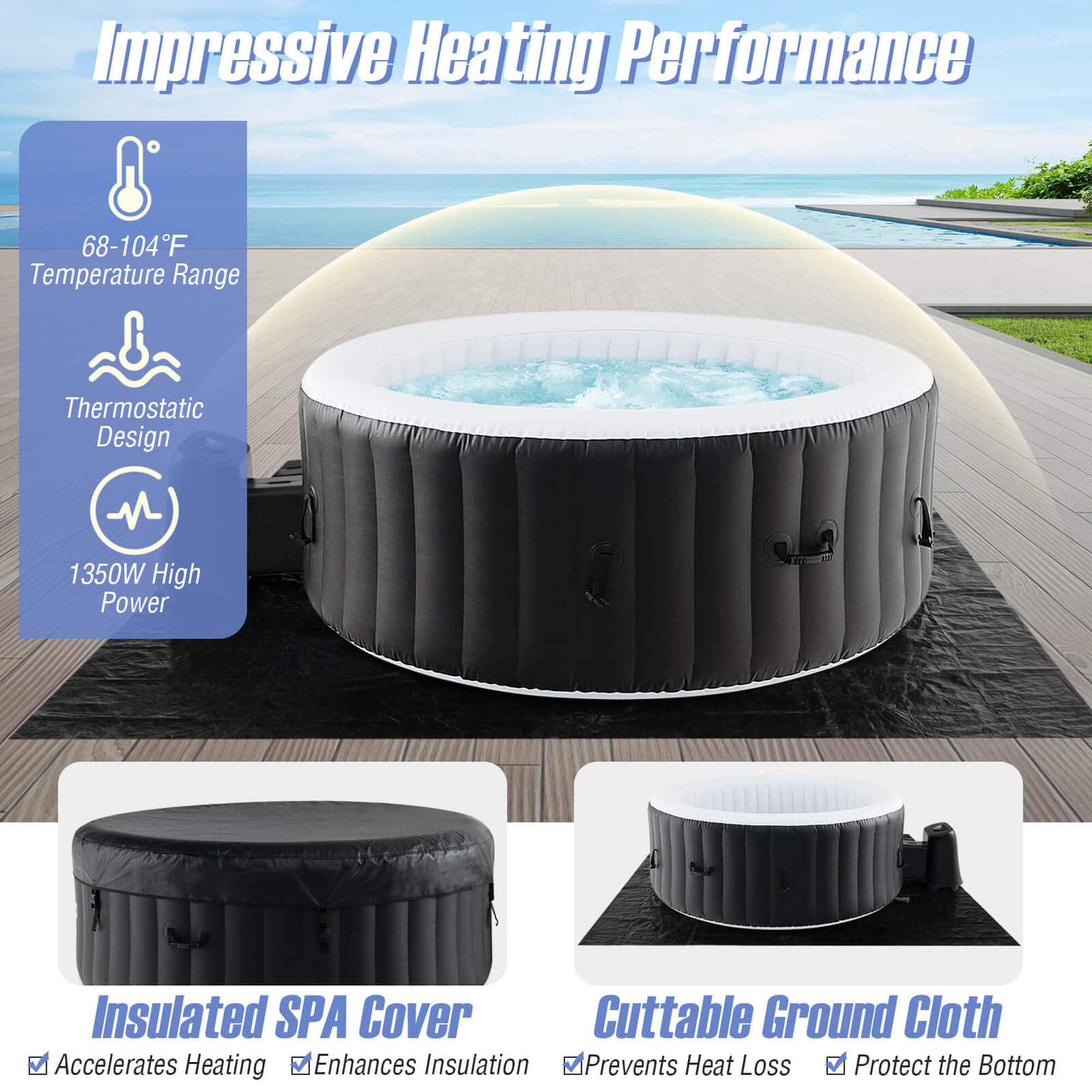 Impressive Heating Performance: 68-104F Temperature Range, Thermostatic Design, 1350W High Power, Insulated SPA Cover, Cuttable Ground Cloth, Accelerates Heating, Enhances Insulation, Prevents Heat Loss, Protect the Bottom.