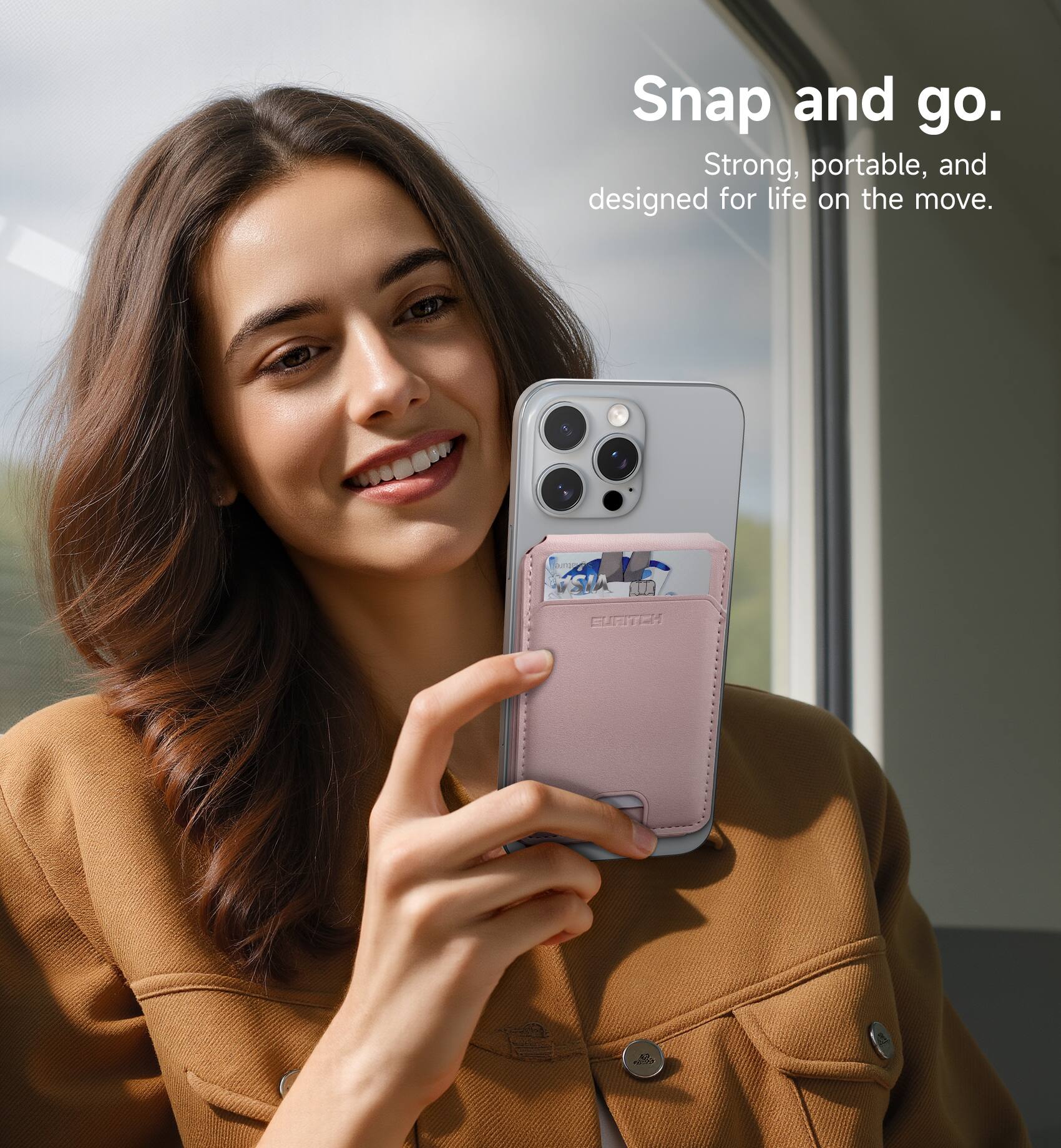 Snap and go.  
Strong, portable, and designed for life on the move.
