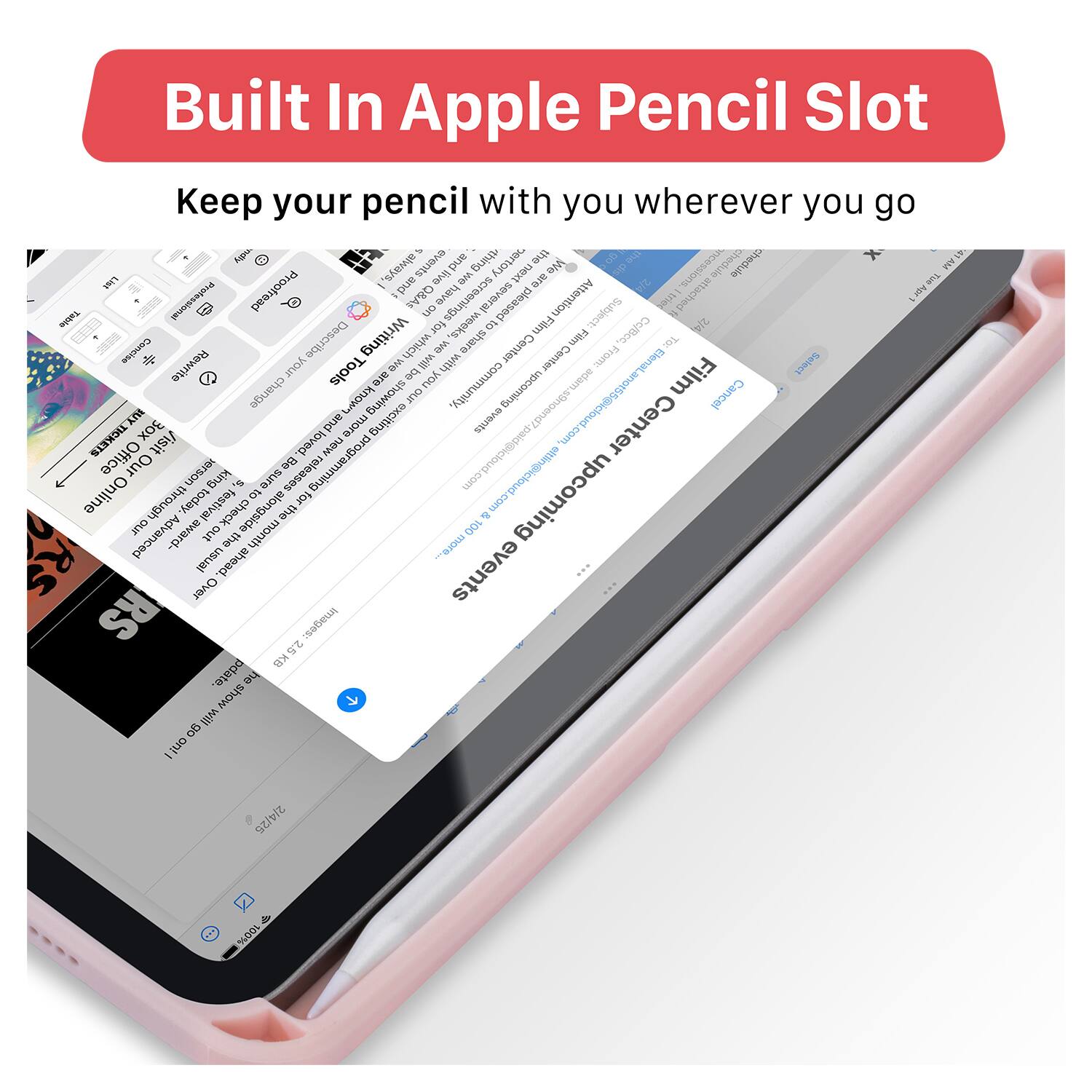 Built In Apple Pencil Slot

Keep your pencil with you wherever you go